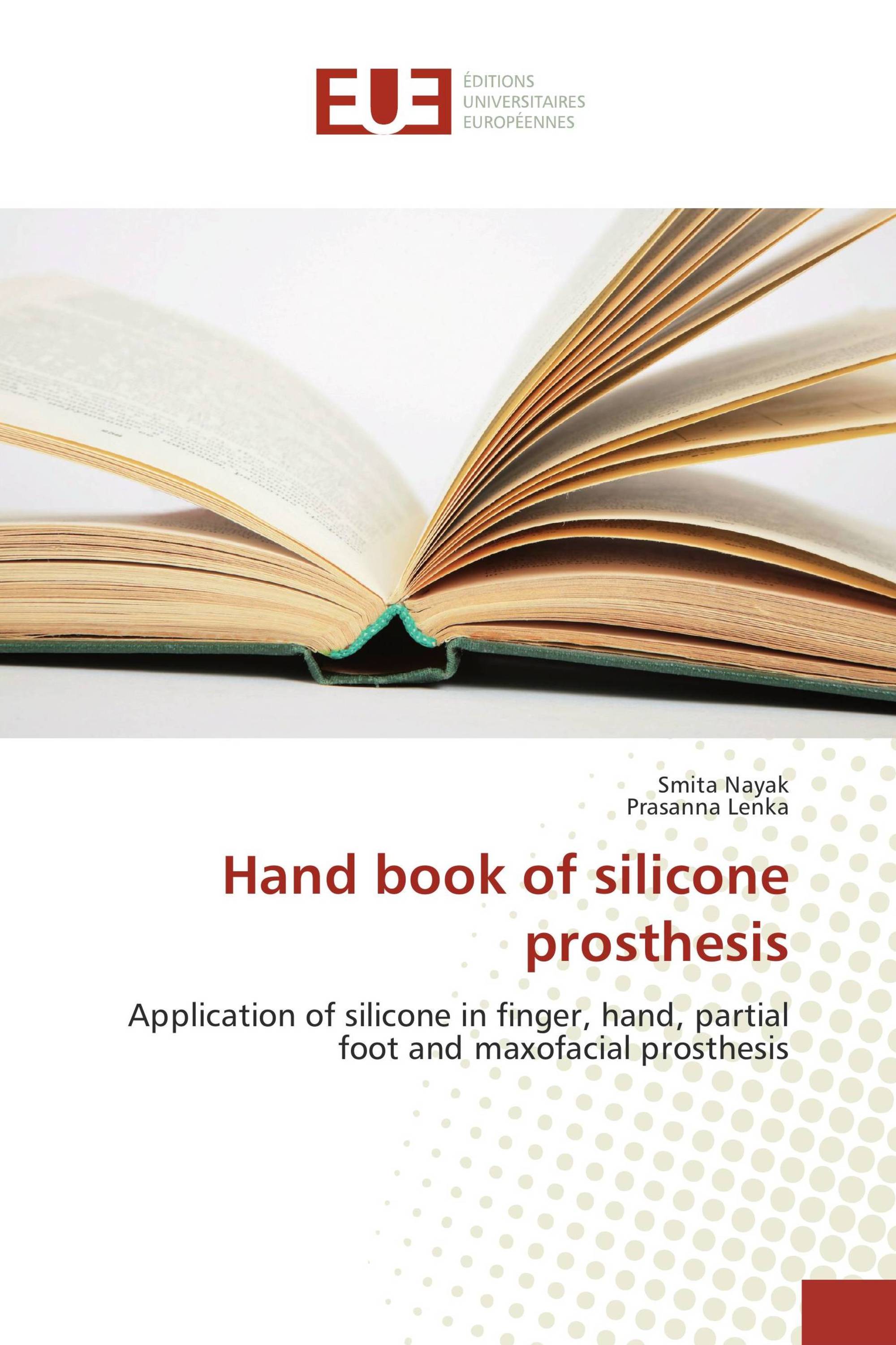 Hand book of silicone prosthesis