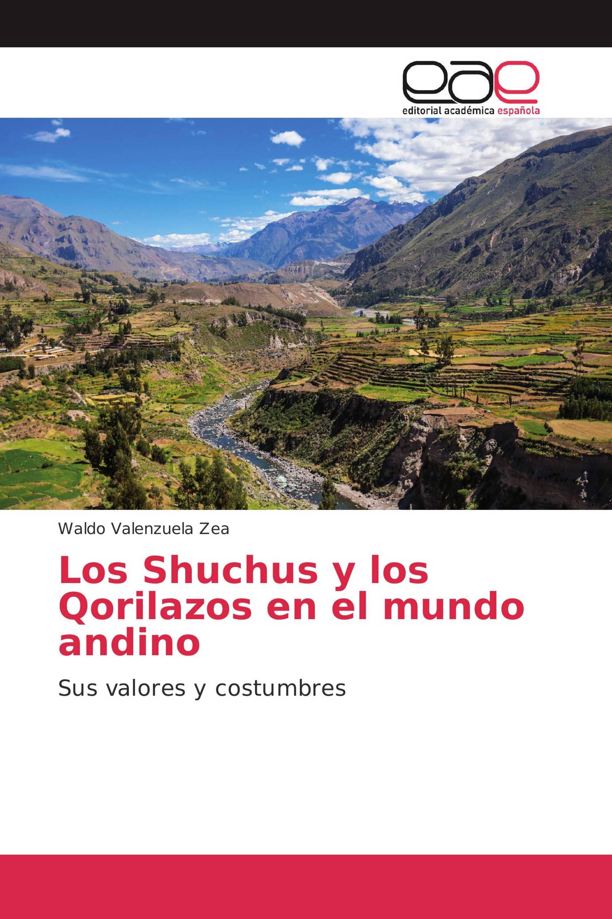 Los Shuchus y los Qorilazos en el mundo andino