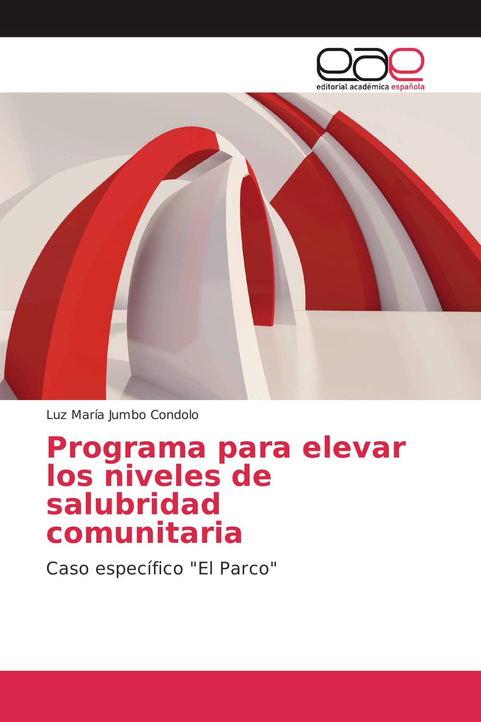 Programa para elevar los niveles de salubridad comunitaria