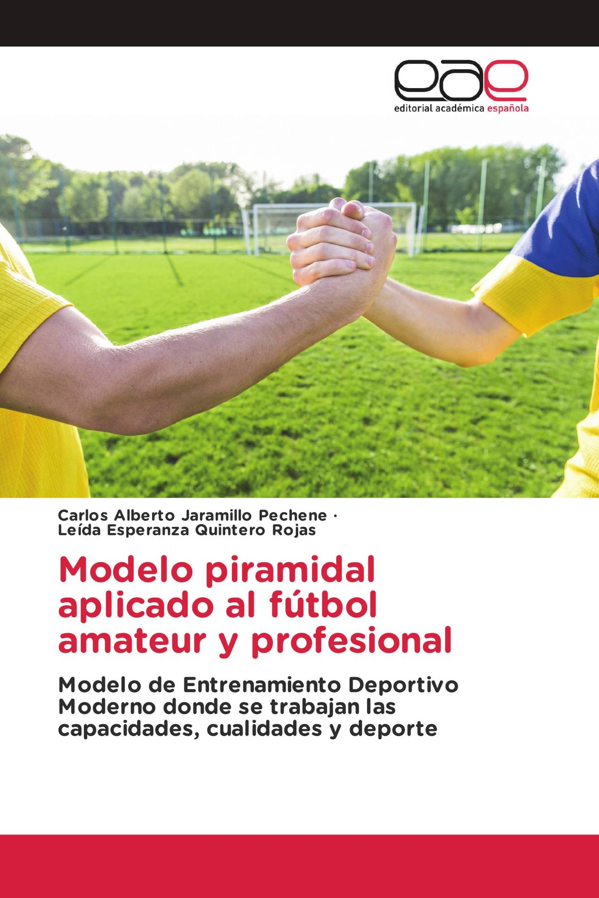 Modelo piramidal aplicado al fútbol amateur y profesional