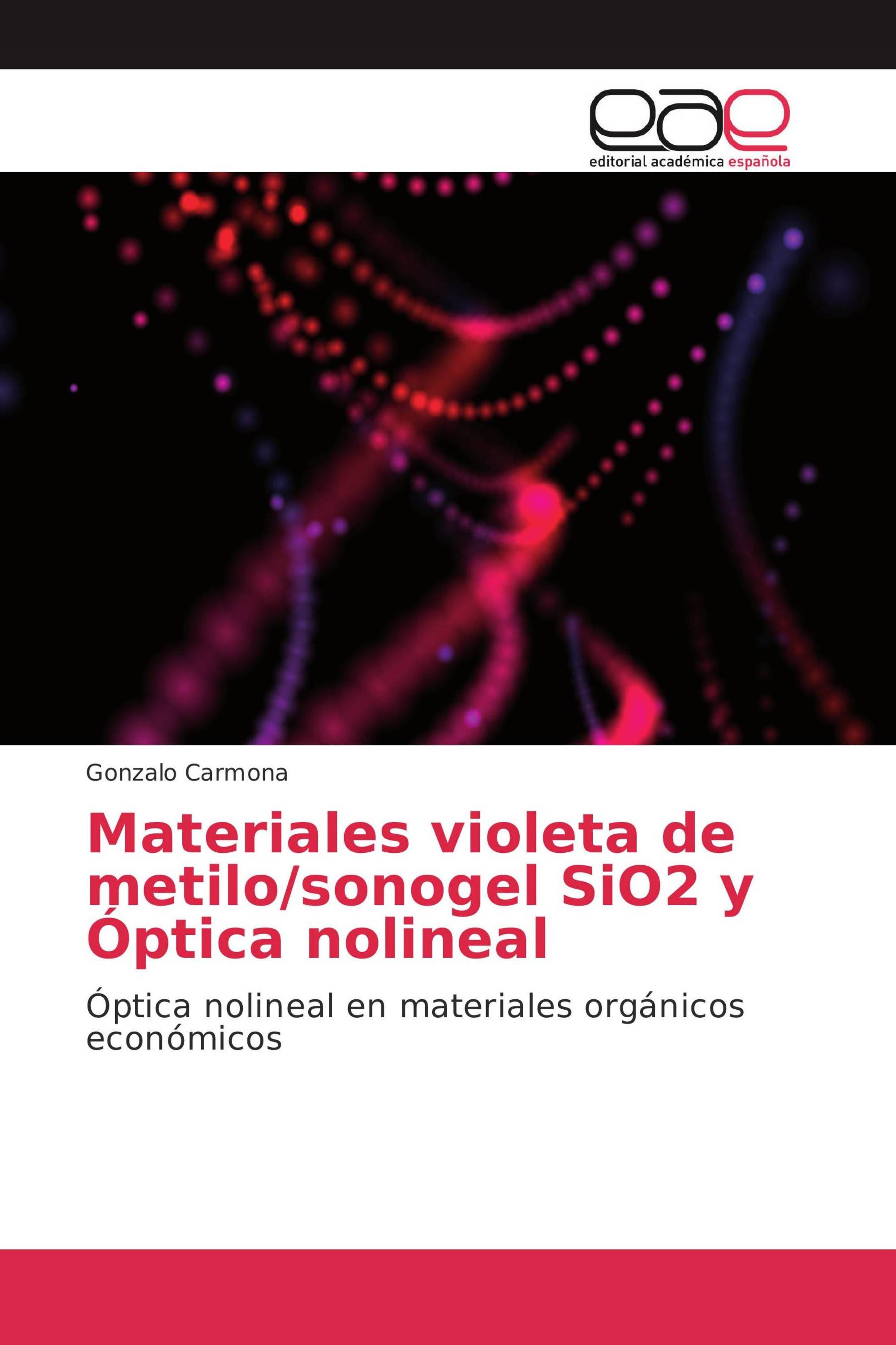 Materiales violeta de metilo/sonogel SiO2 y Óptica nolineal