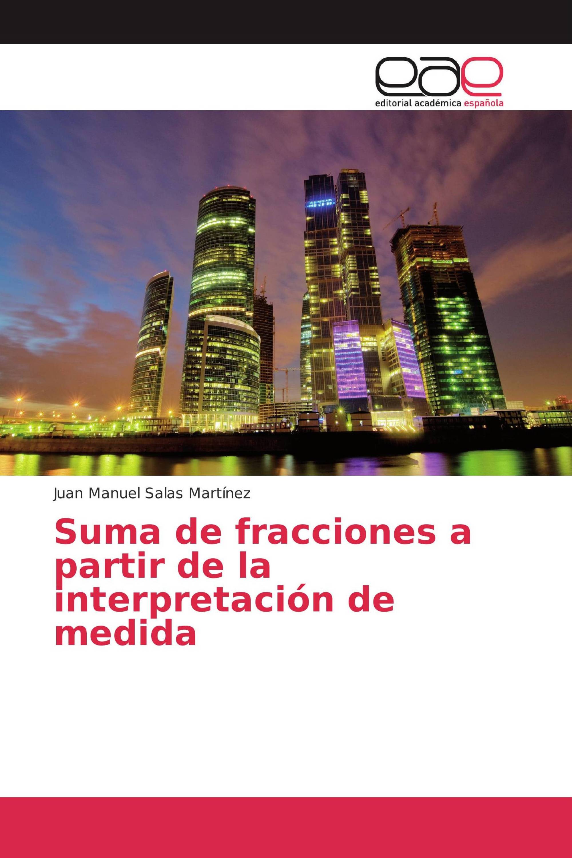 Suma de fracciones a partir de la interpretación de medida