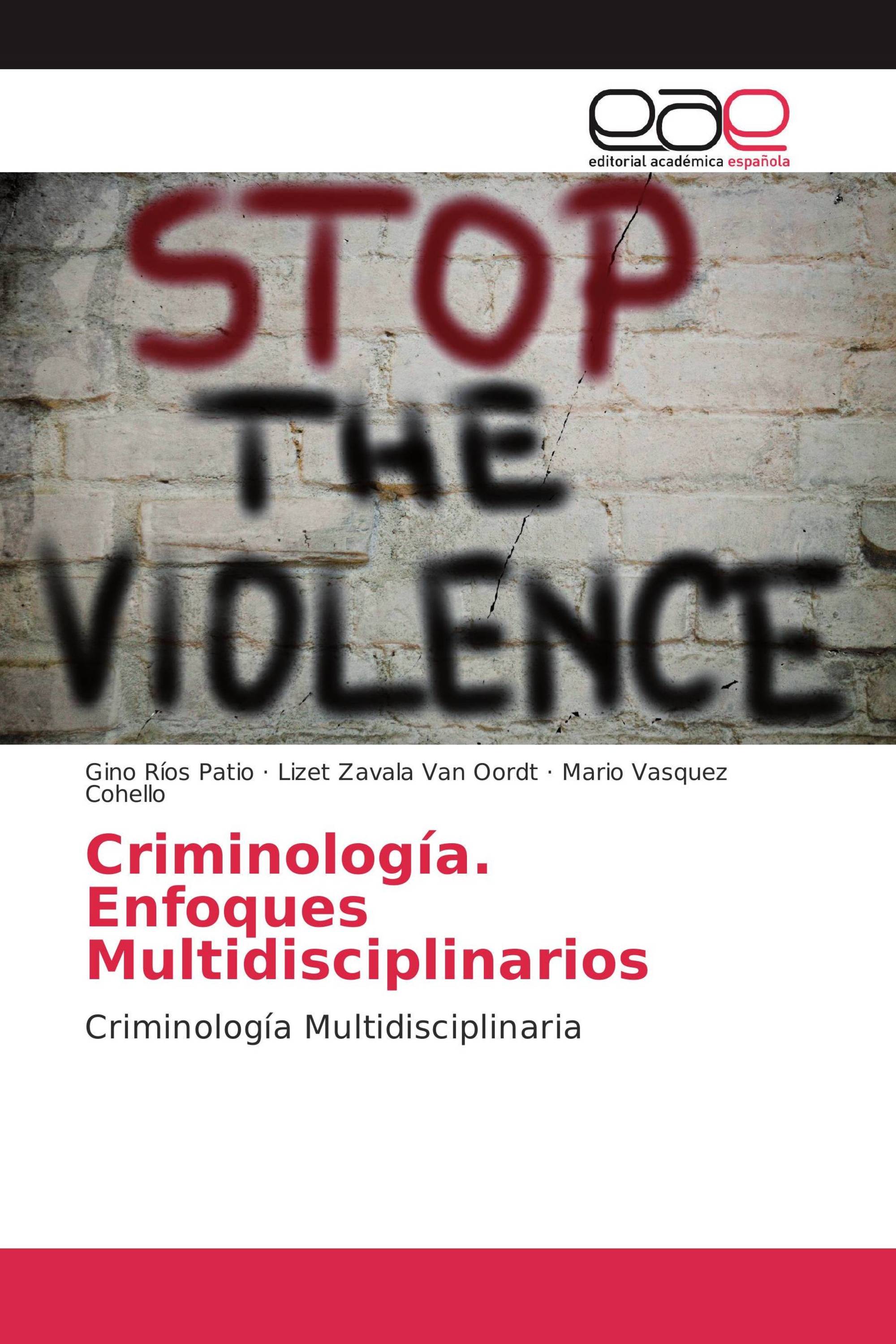 Criminología. Enfoques Multidisciplinarios