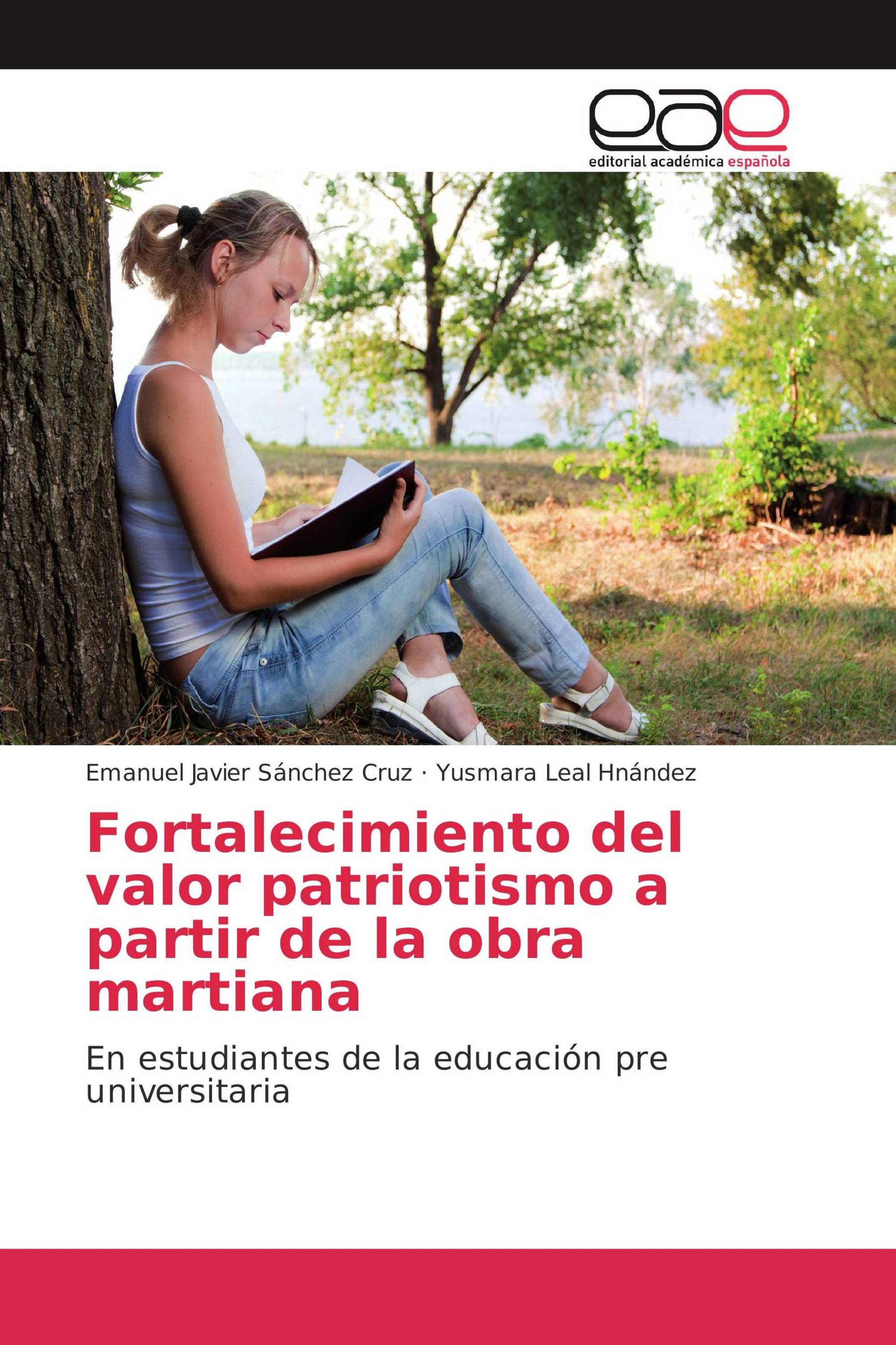 Fortalecimiento del valor patriotismo a partir de la obra martiana