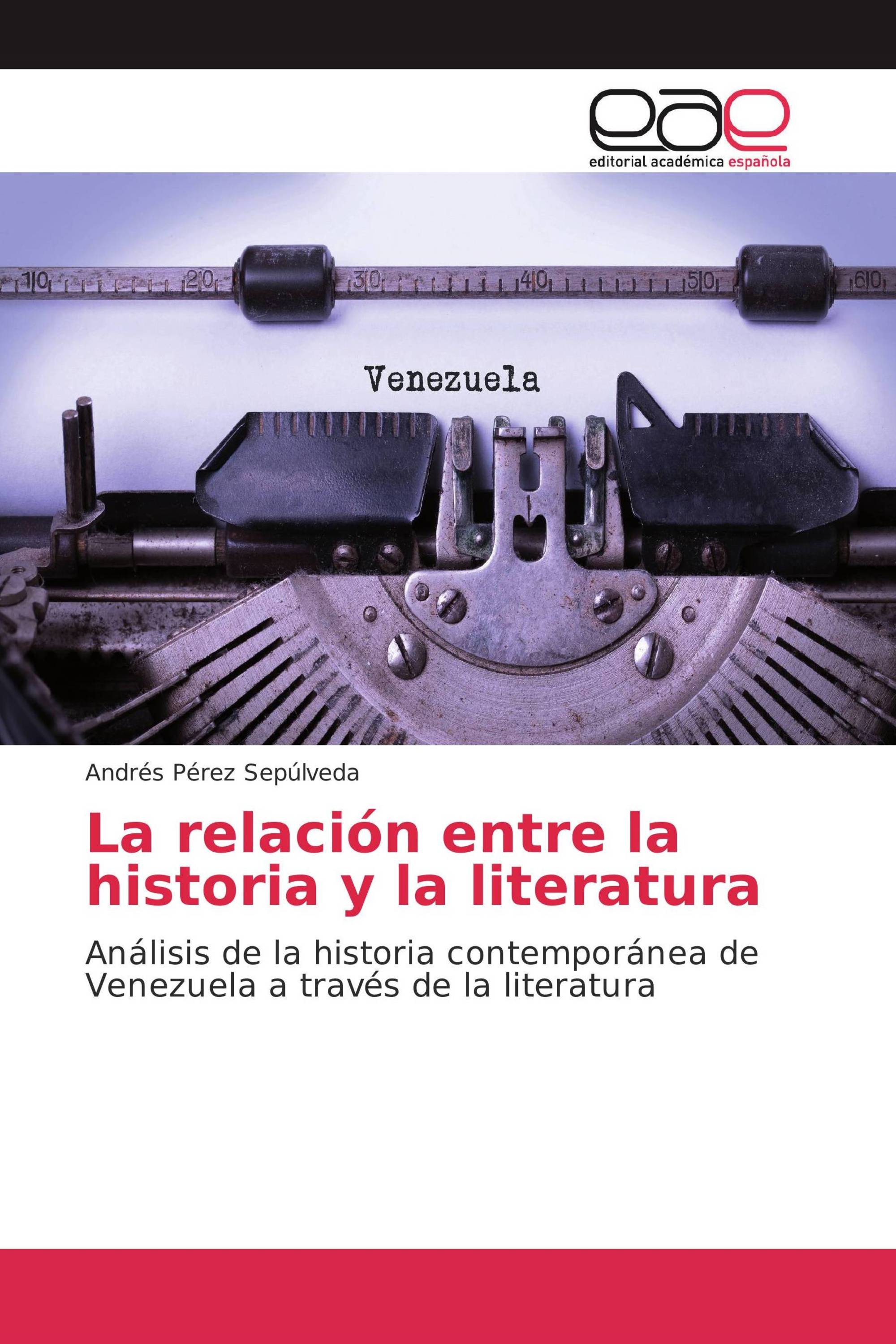 La relación entre la historia y la literatura