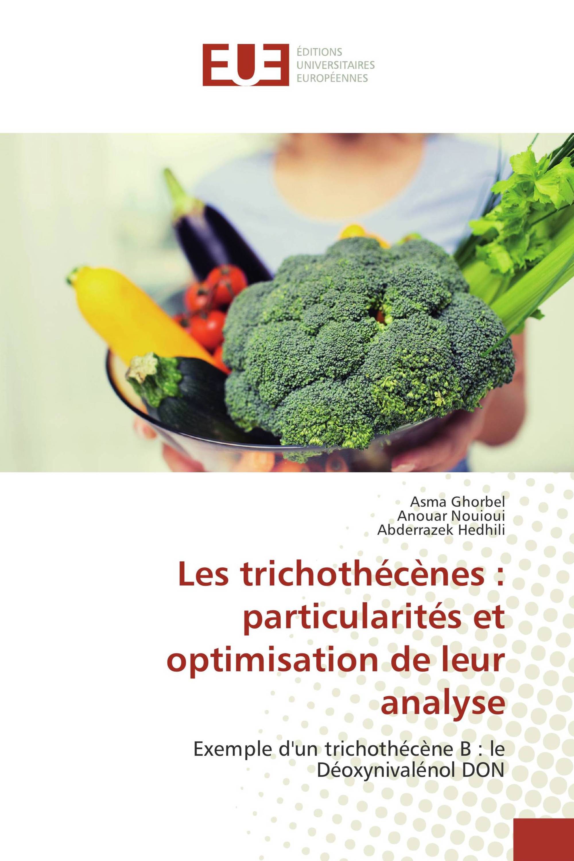 Les trichothécènes : particularités et optimisation de leur analyse