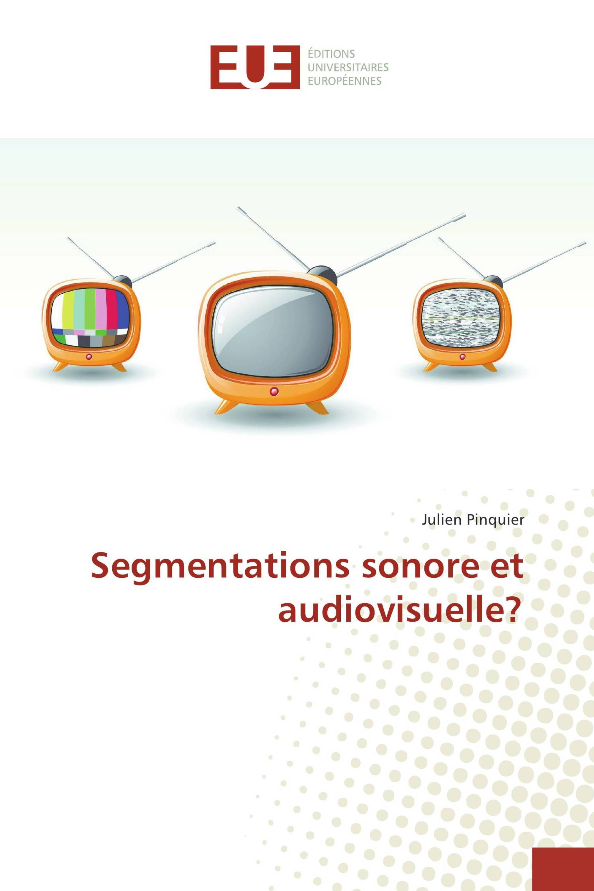 Segmentations sonore et audiovisuelle?