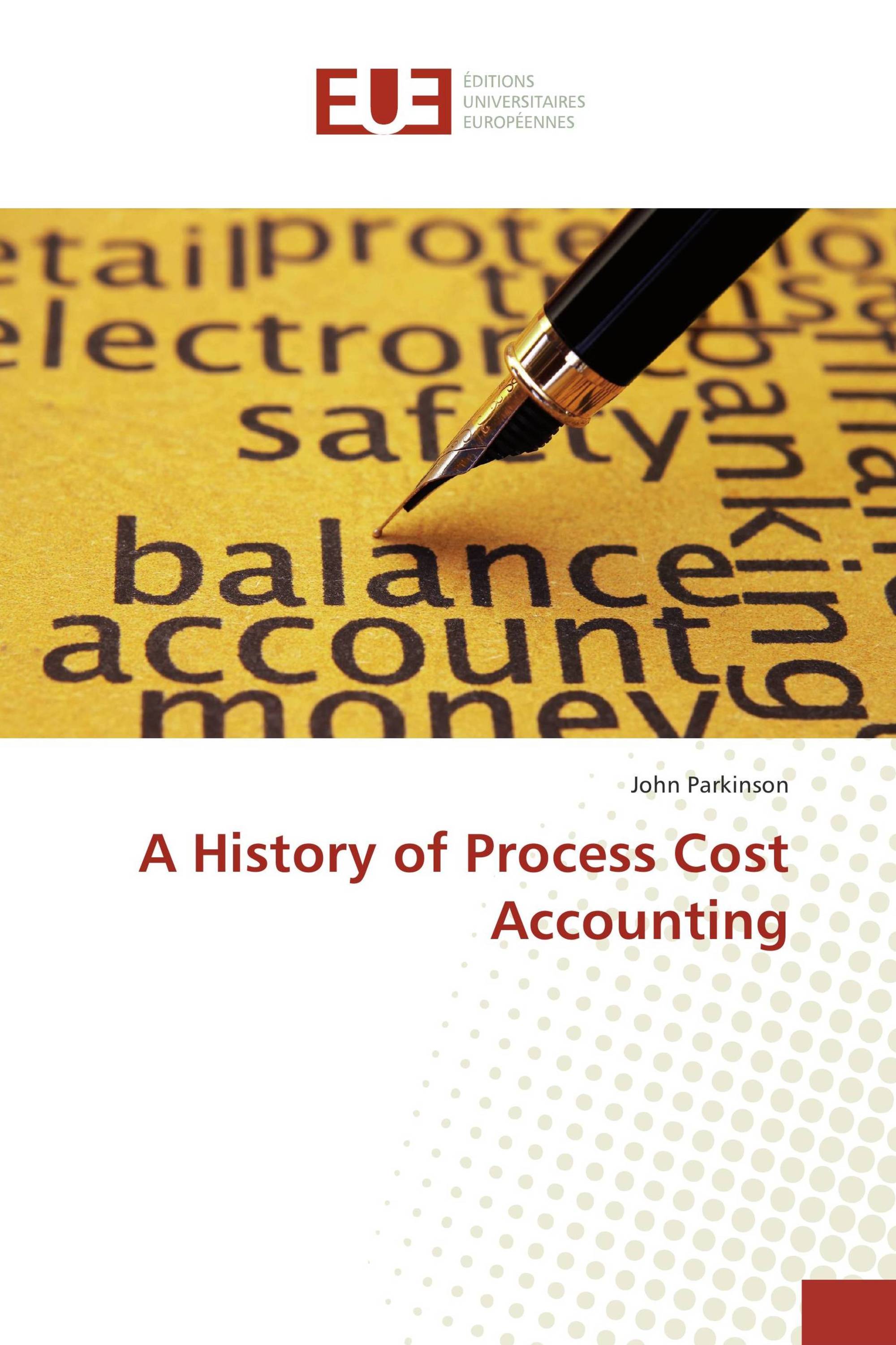 A History of Process Cost Accounting