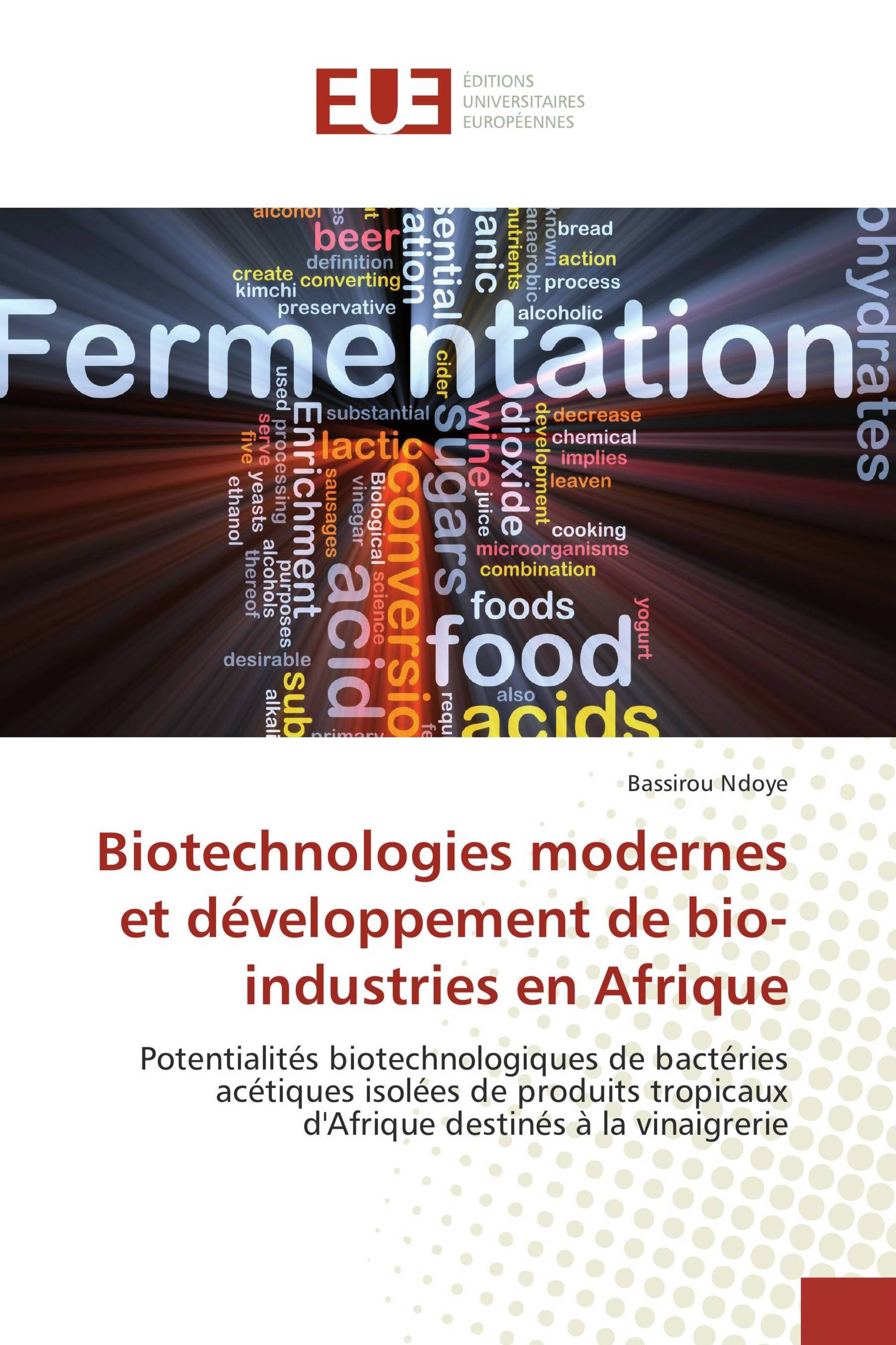 Biotechnologies modernes et développement de bio-industries en Afrique