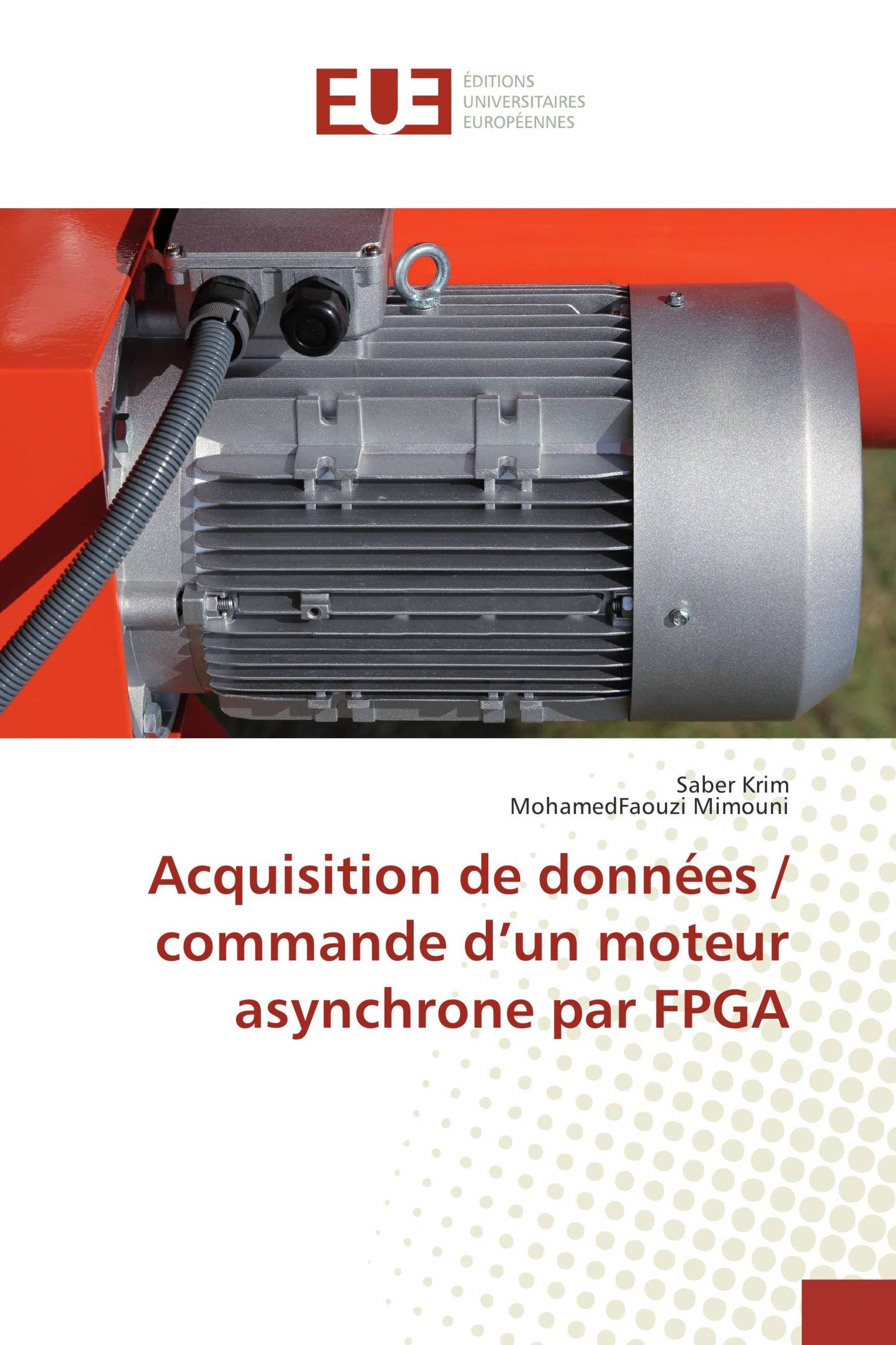 Acquisition de données / commande d’un moteur asynchrone par FPGA