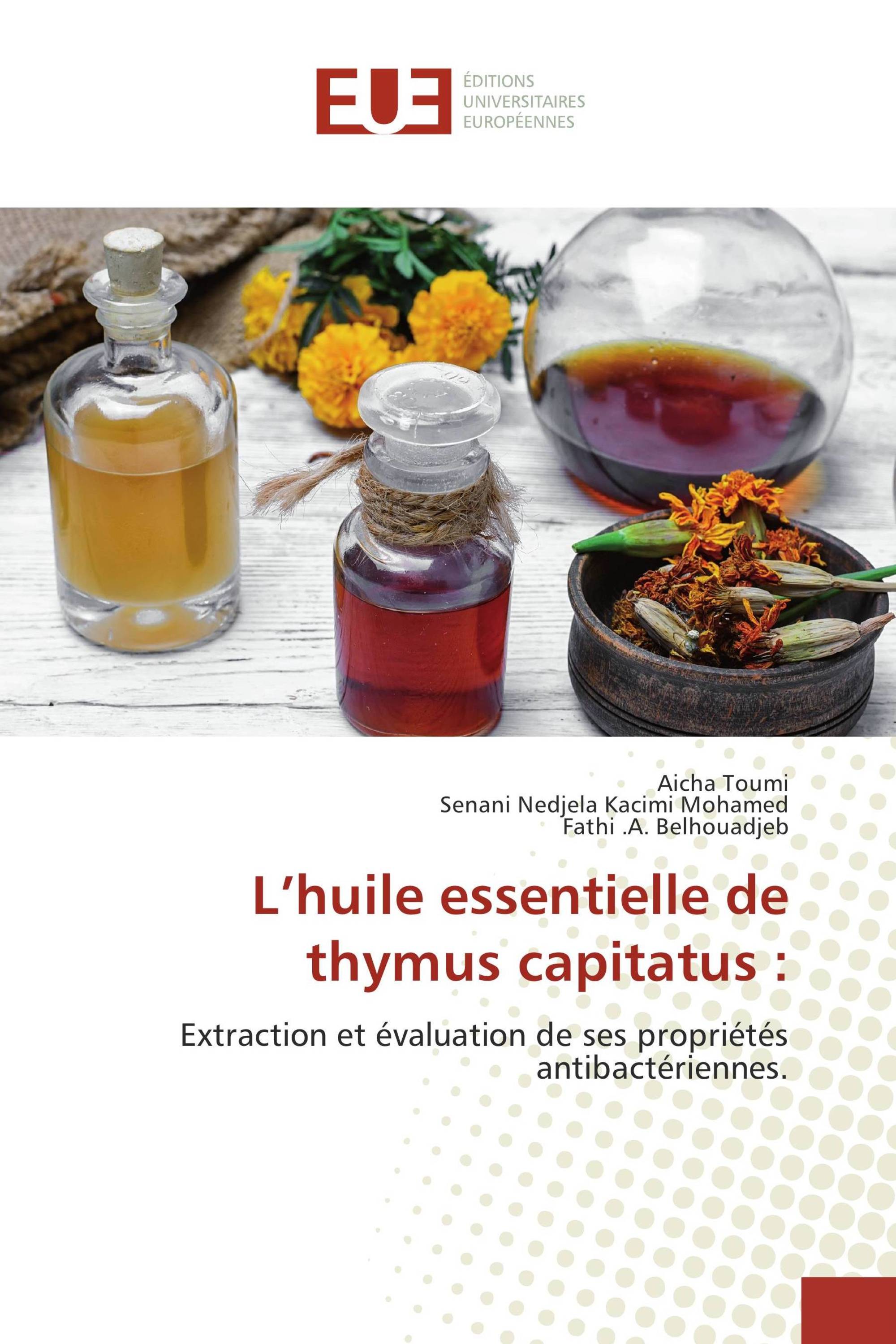 L’huile essentielle de thymus capitatus :