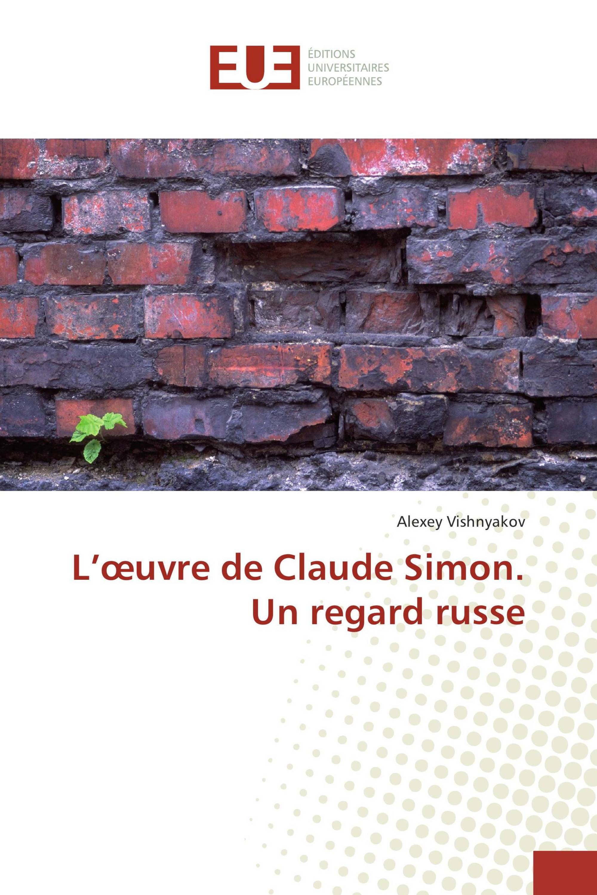 L’œuvre de Claude Simon. Un regard russe