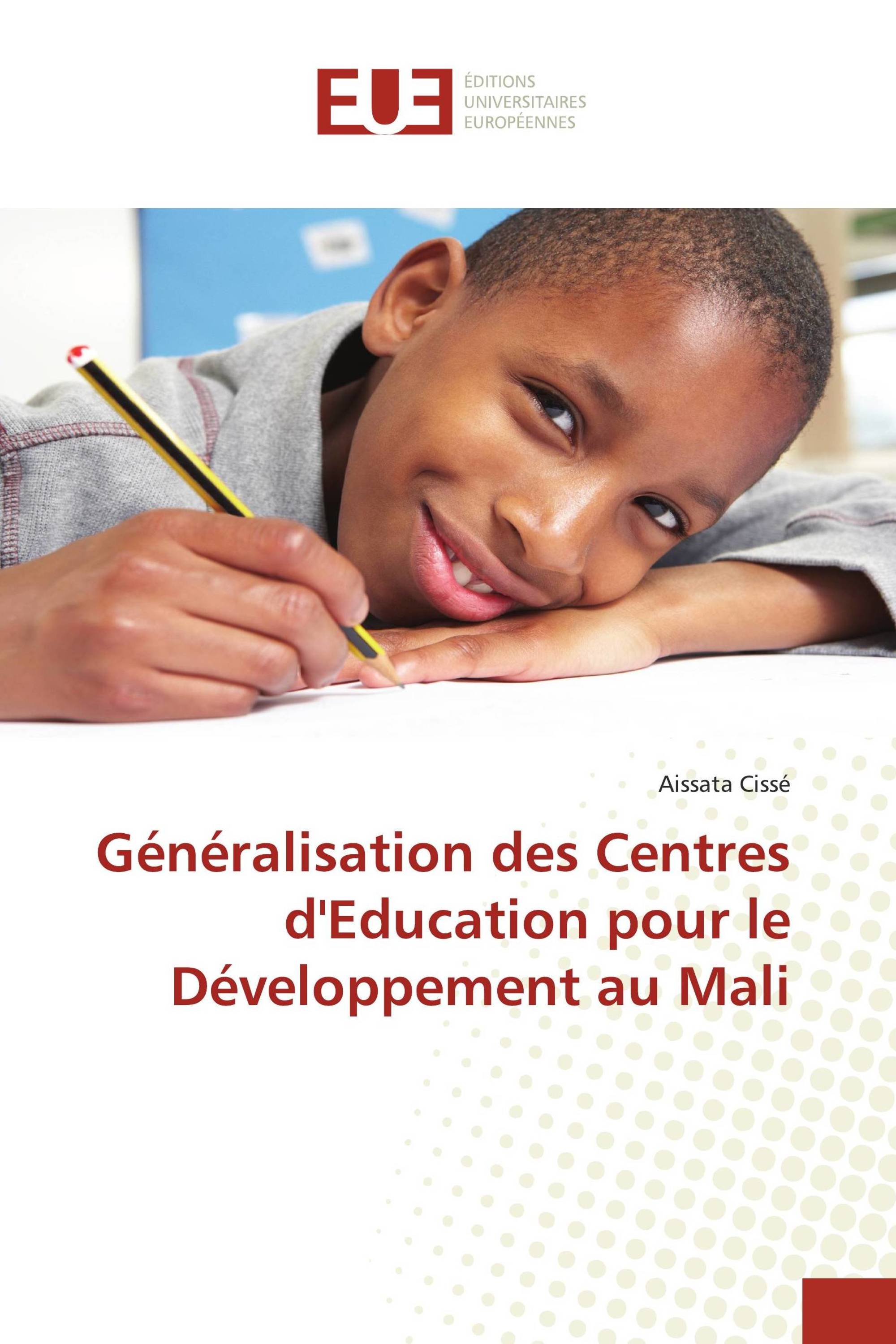 Généralisation des Centres d'Education pour le Développement au Mali