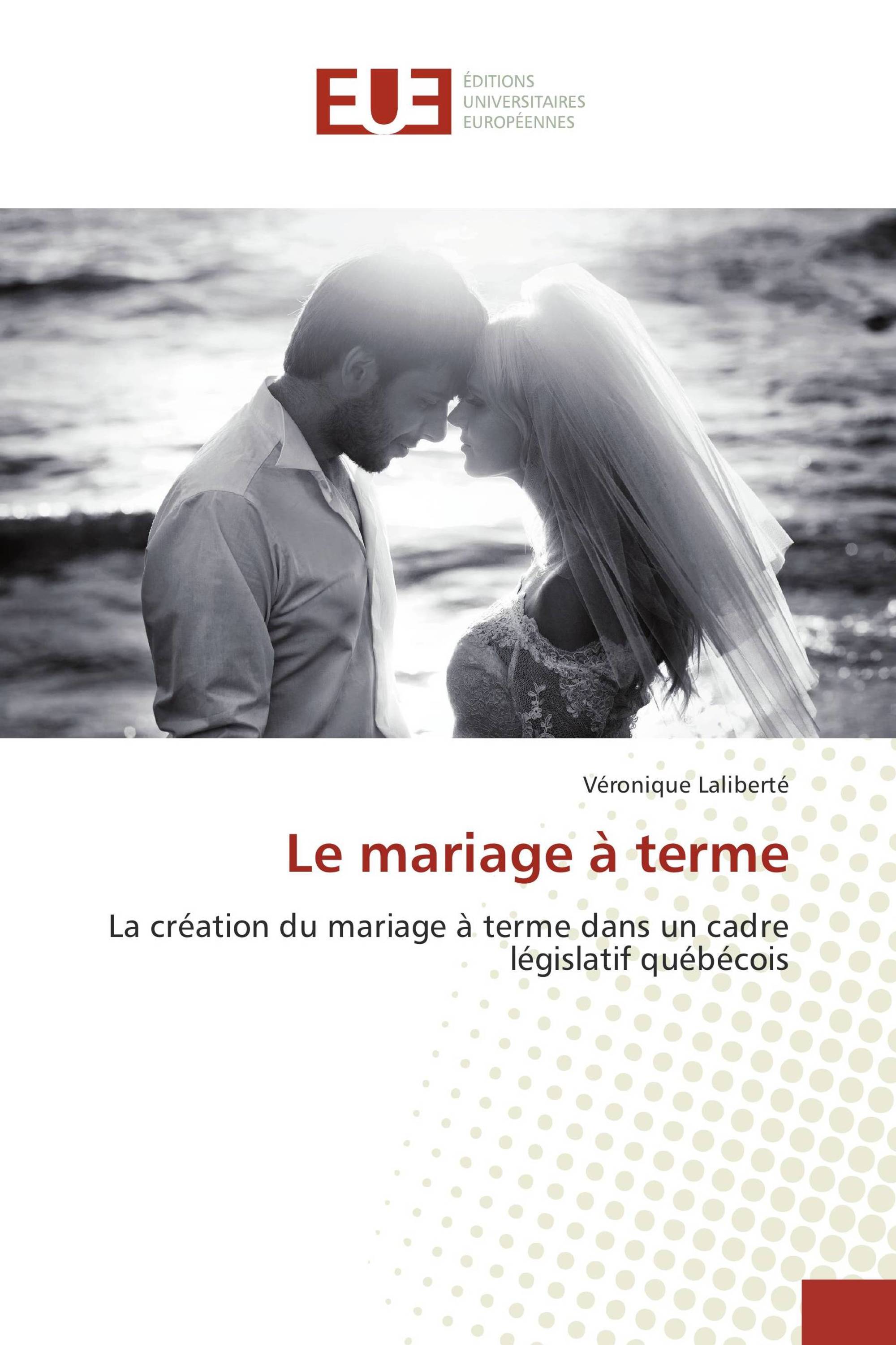 Le mariage à terme