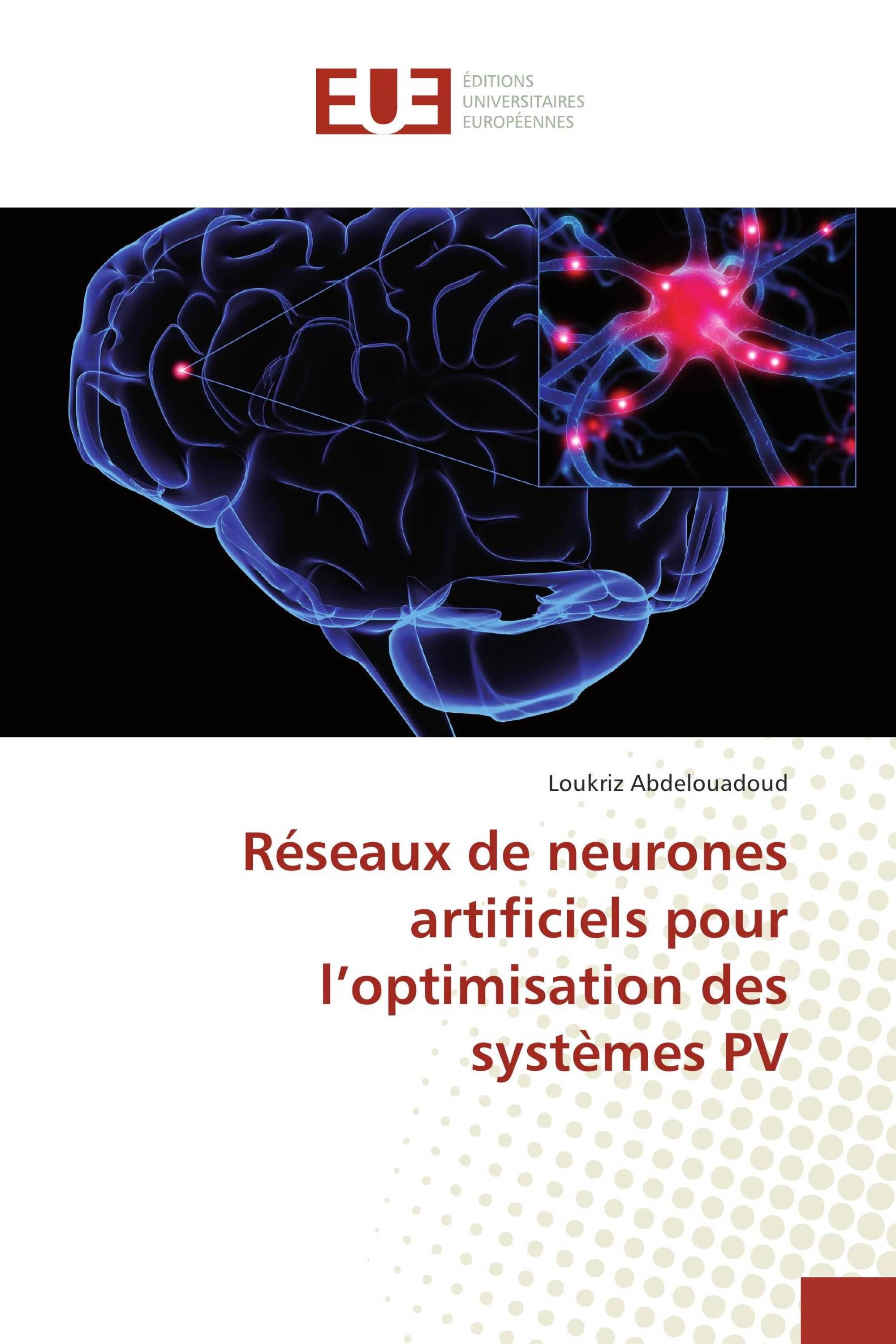 Réseaux de neurones artificiels pour l’optimisation des systèmes PV