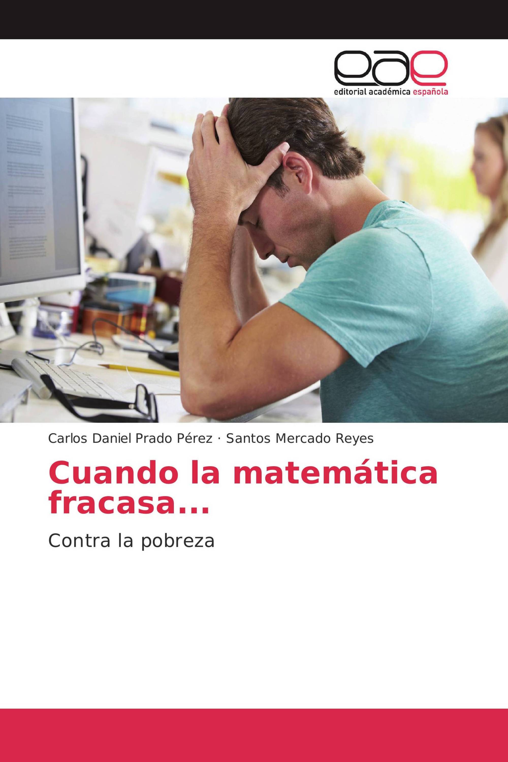 Cuando la matemática fracasa...