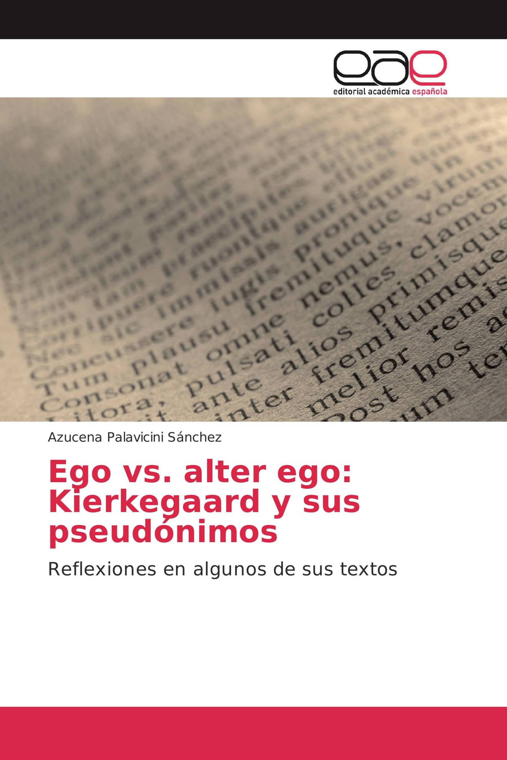 Ego vs. alter ego: Kierkegaard y sus pseudónimos