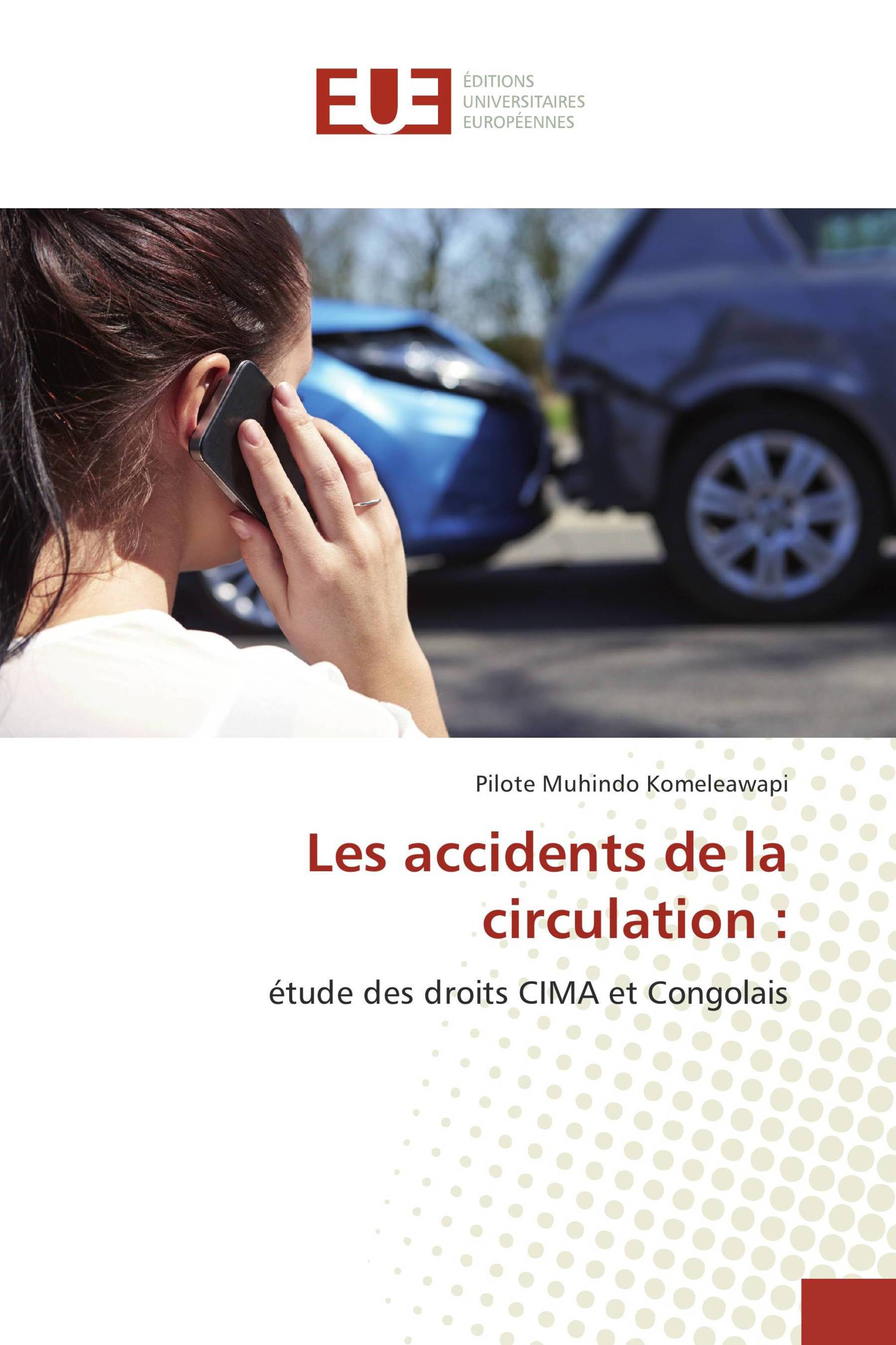 Les accidents de la circulation :