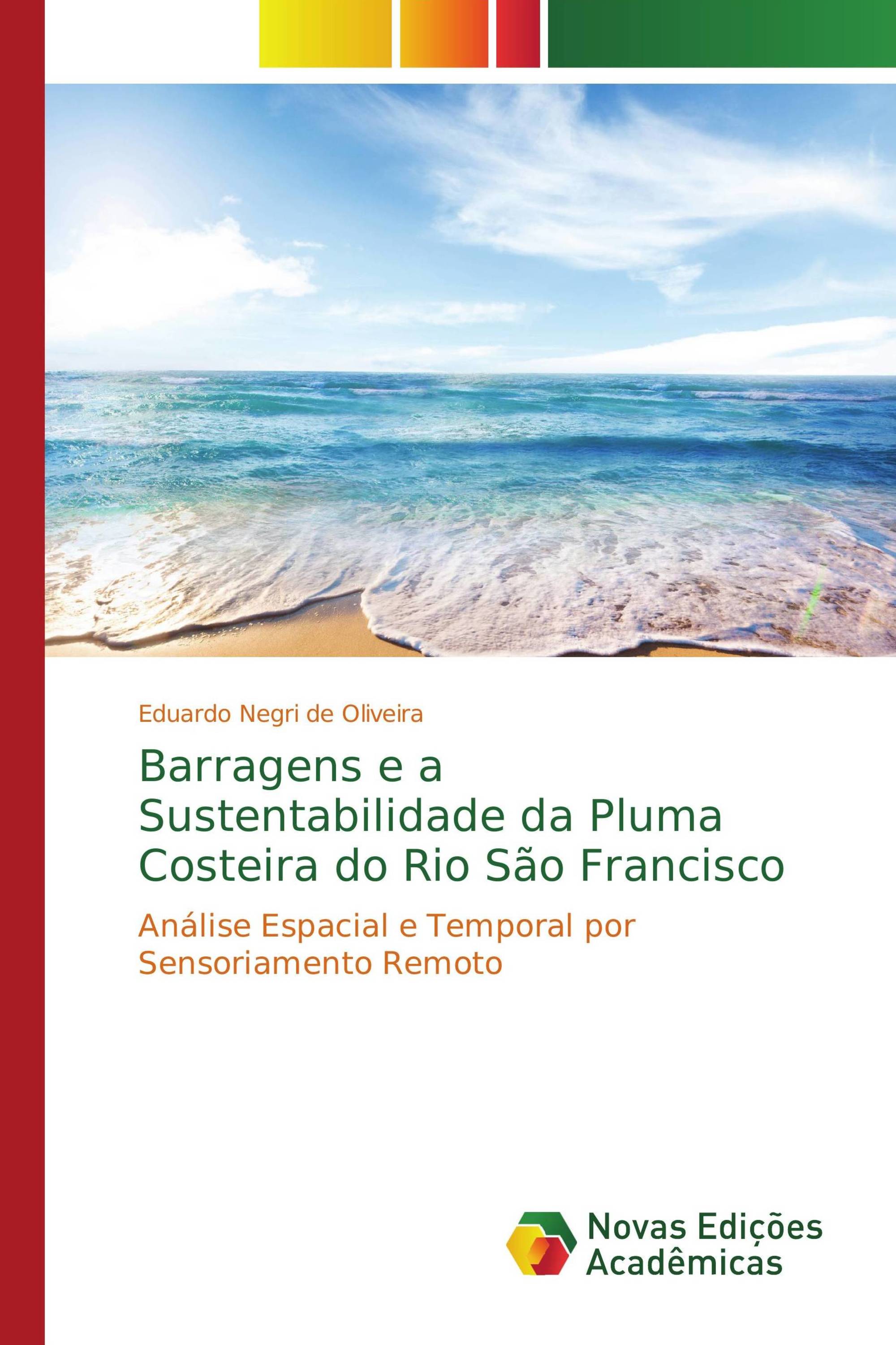 Barragens e a Sustentabilidade da Pluma Costeira do Rio São Francisco