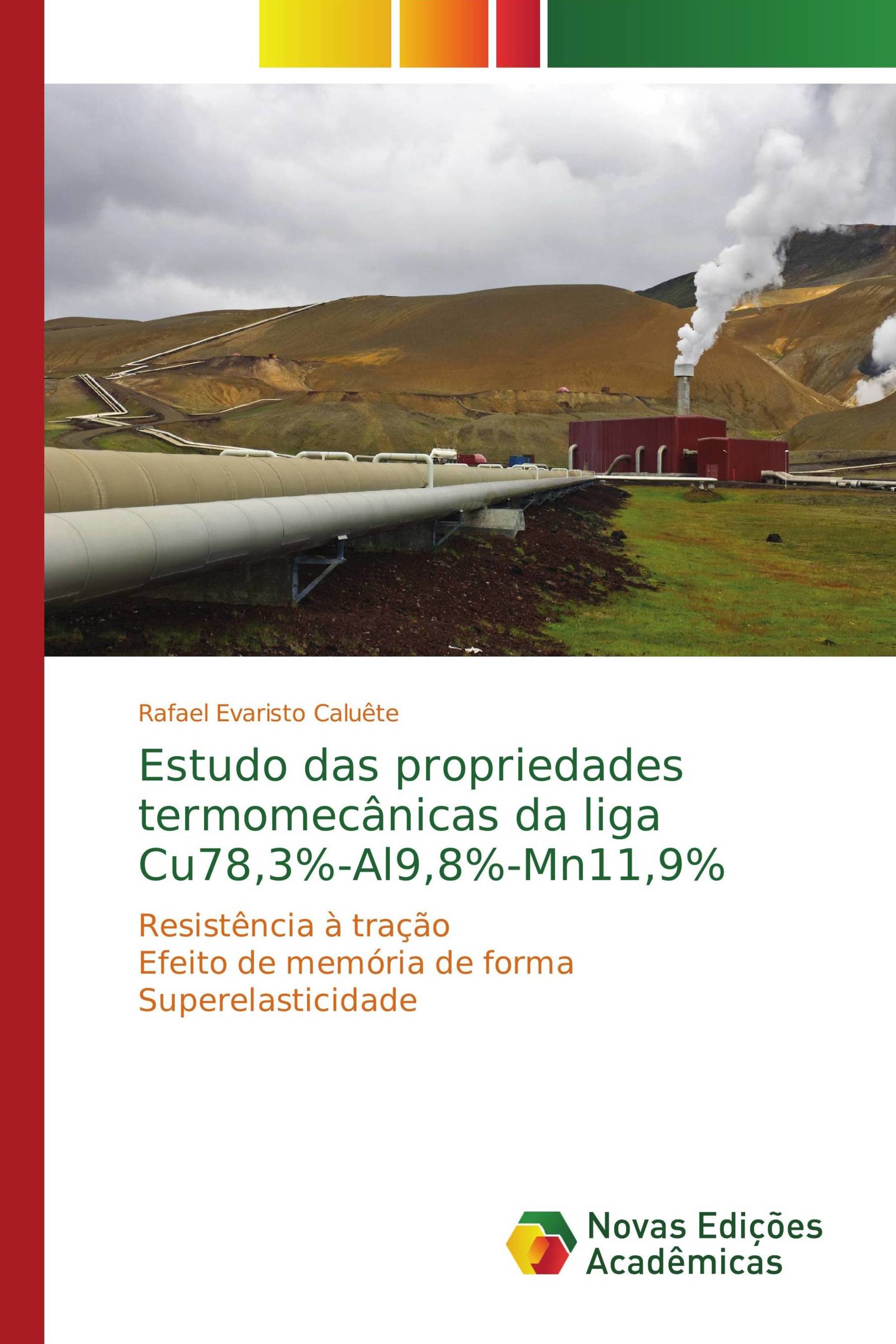 Estudo das propriedades termomecânicas da liga Cu78,3%-Al9,8%-Mn11,9%