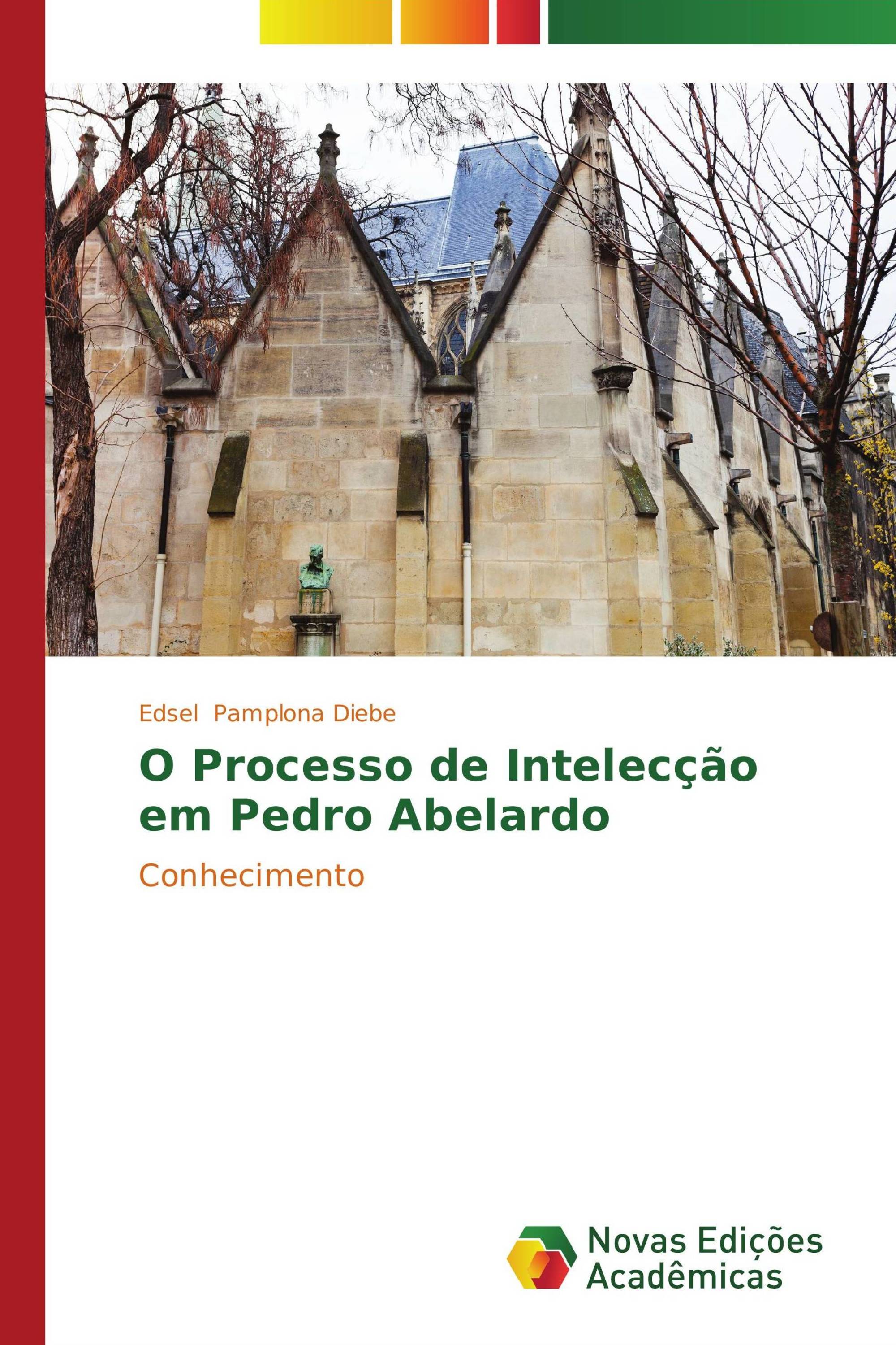 O Processo de Intelecção em Pedro Abelardo