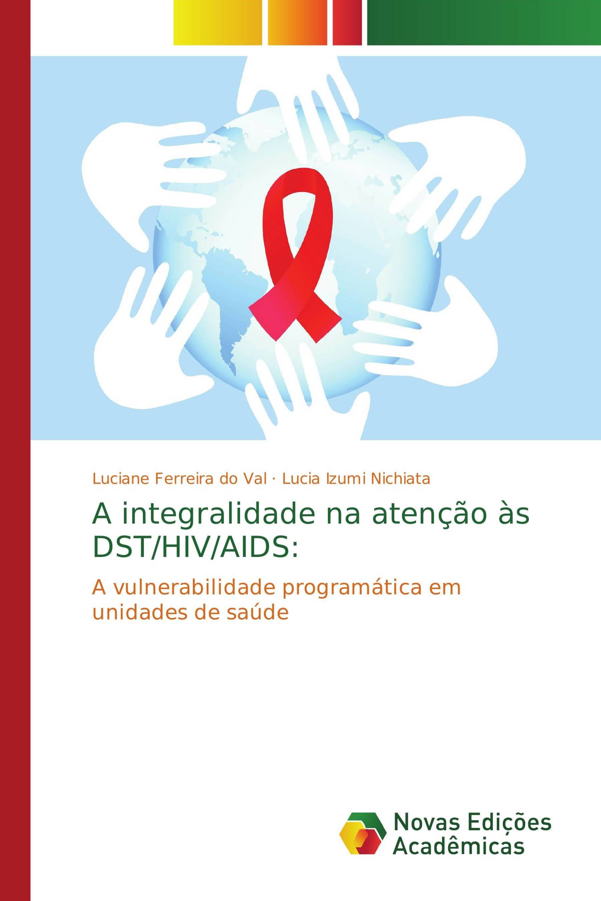 A integralidade na atenção às DST/HIV/AIDS: