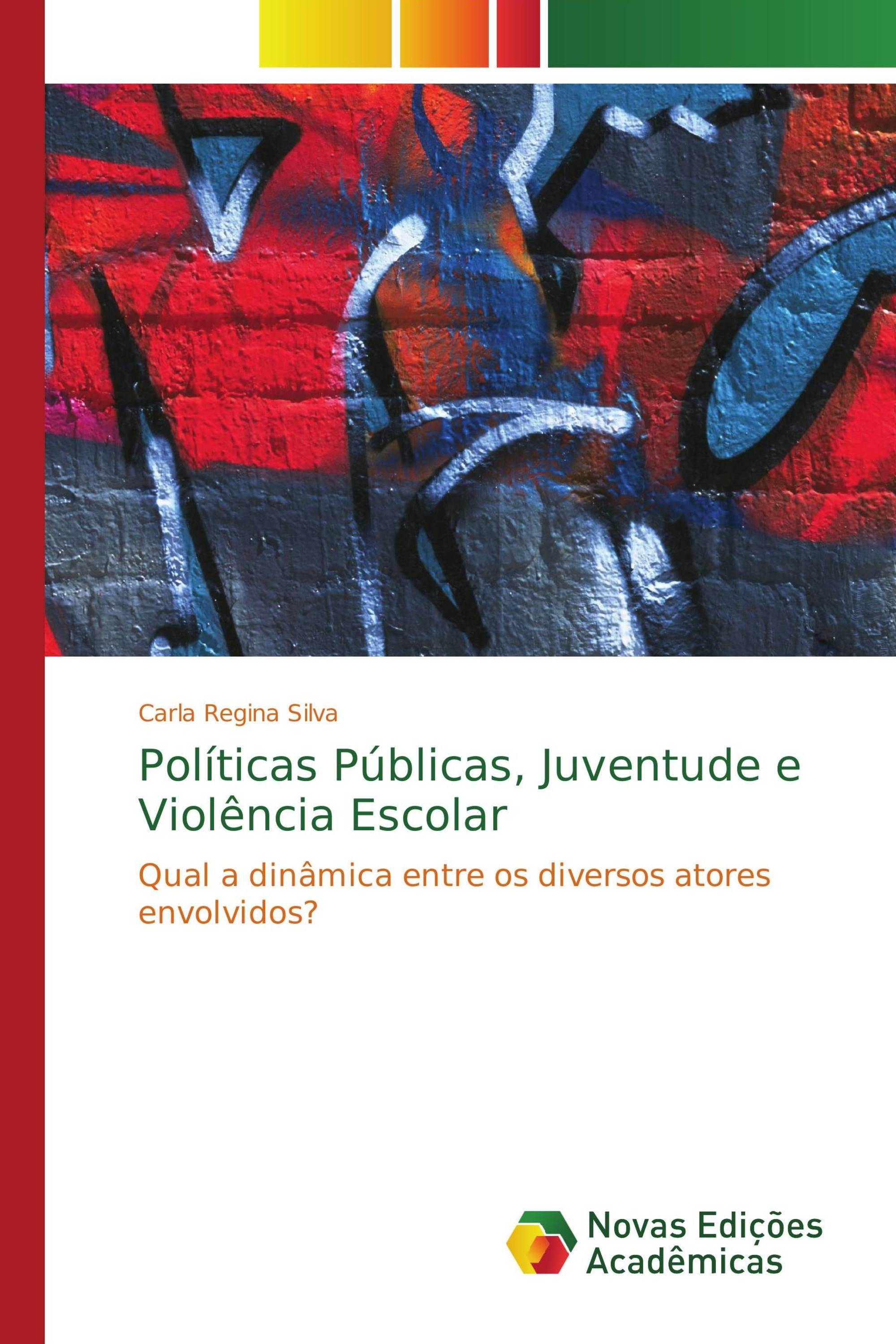 Políticas Públicas, Juventude e Violência Escolar