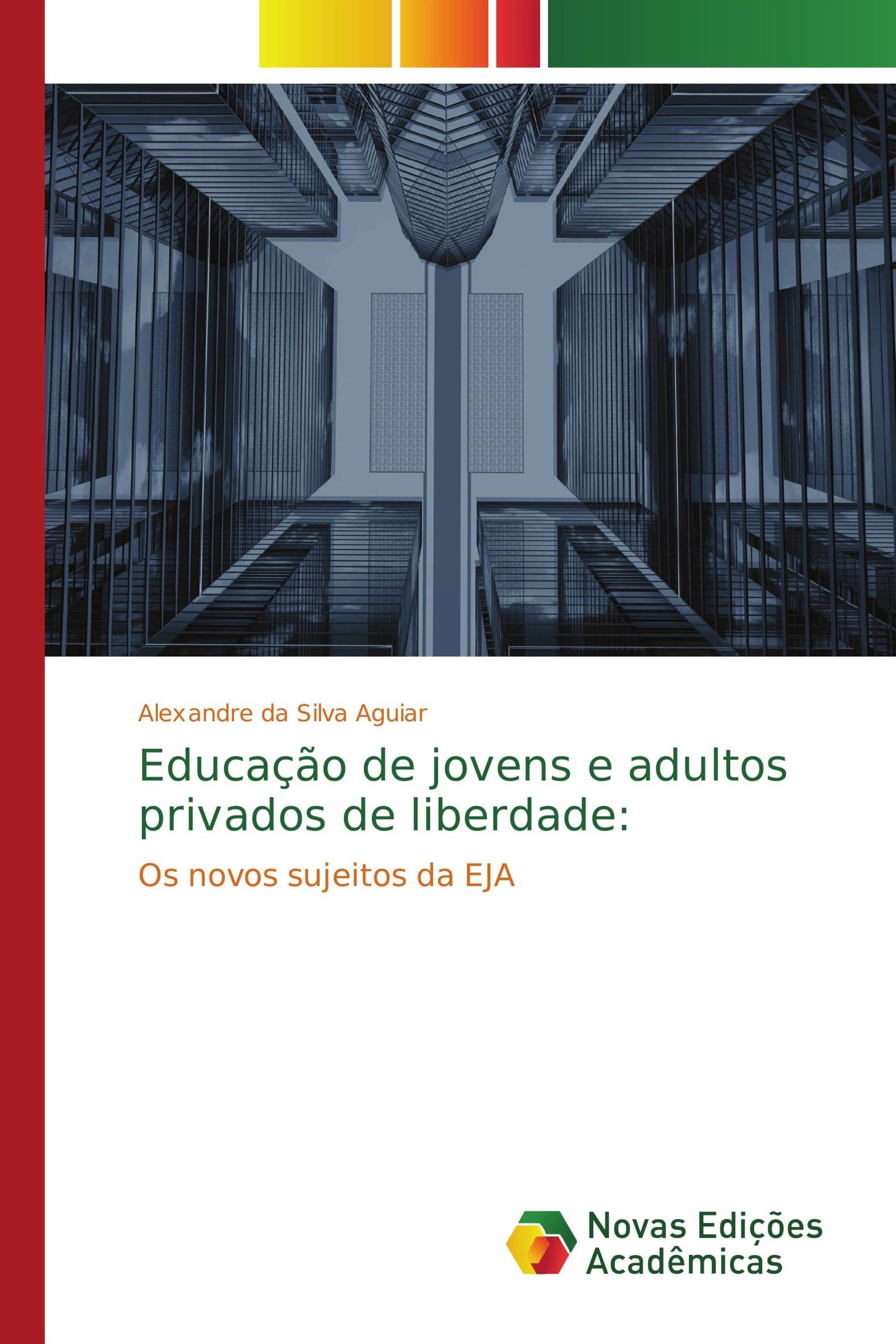 Educação de jovens e adultos privados de liberdade: