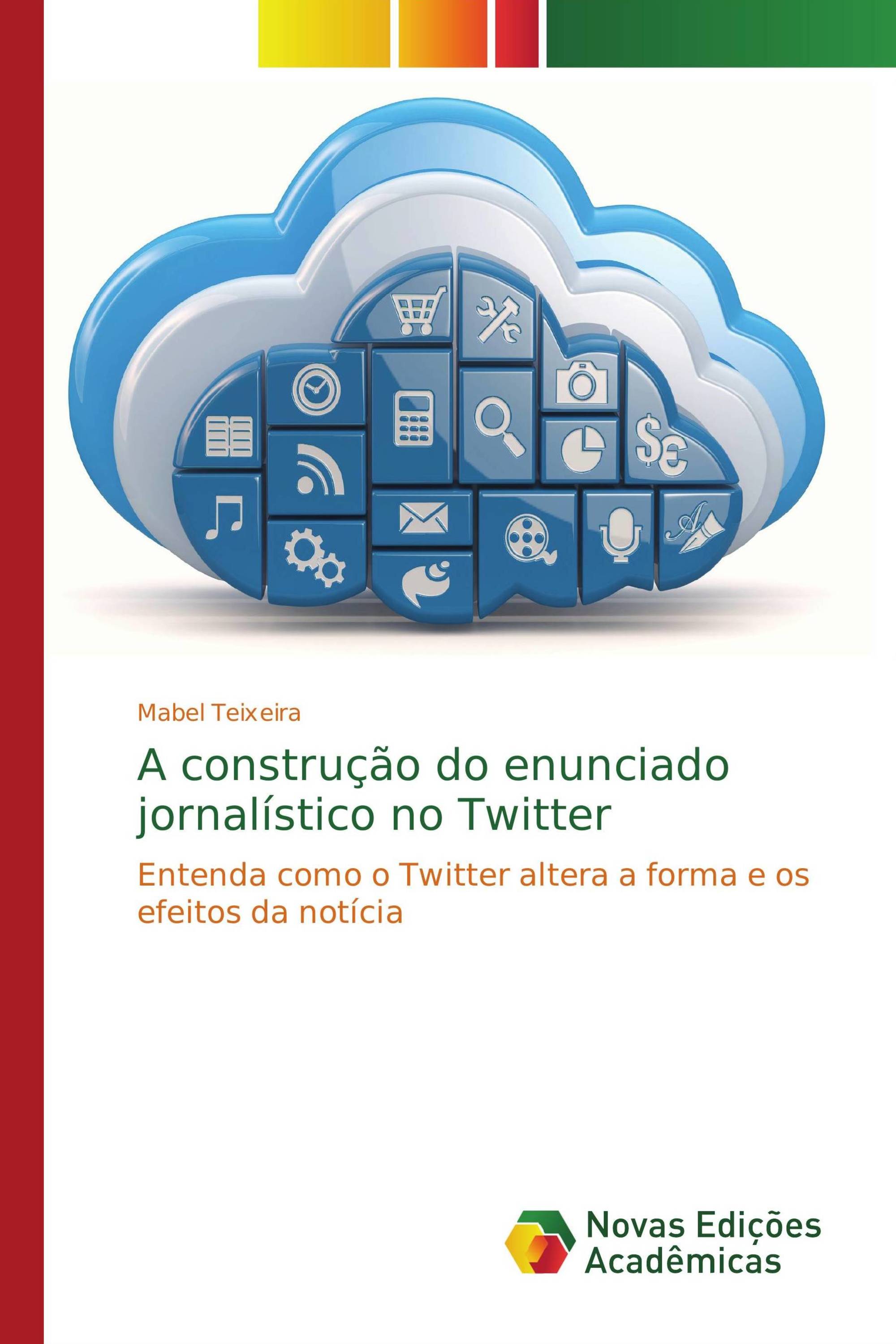 A construção do enunciado jornalístico no Twitter