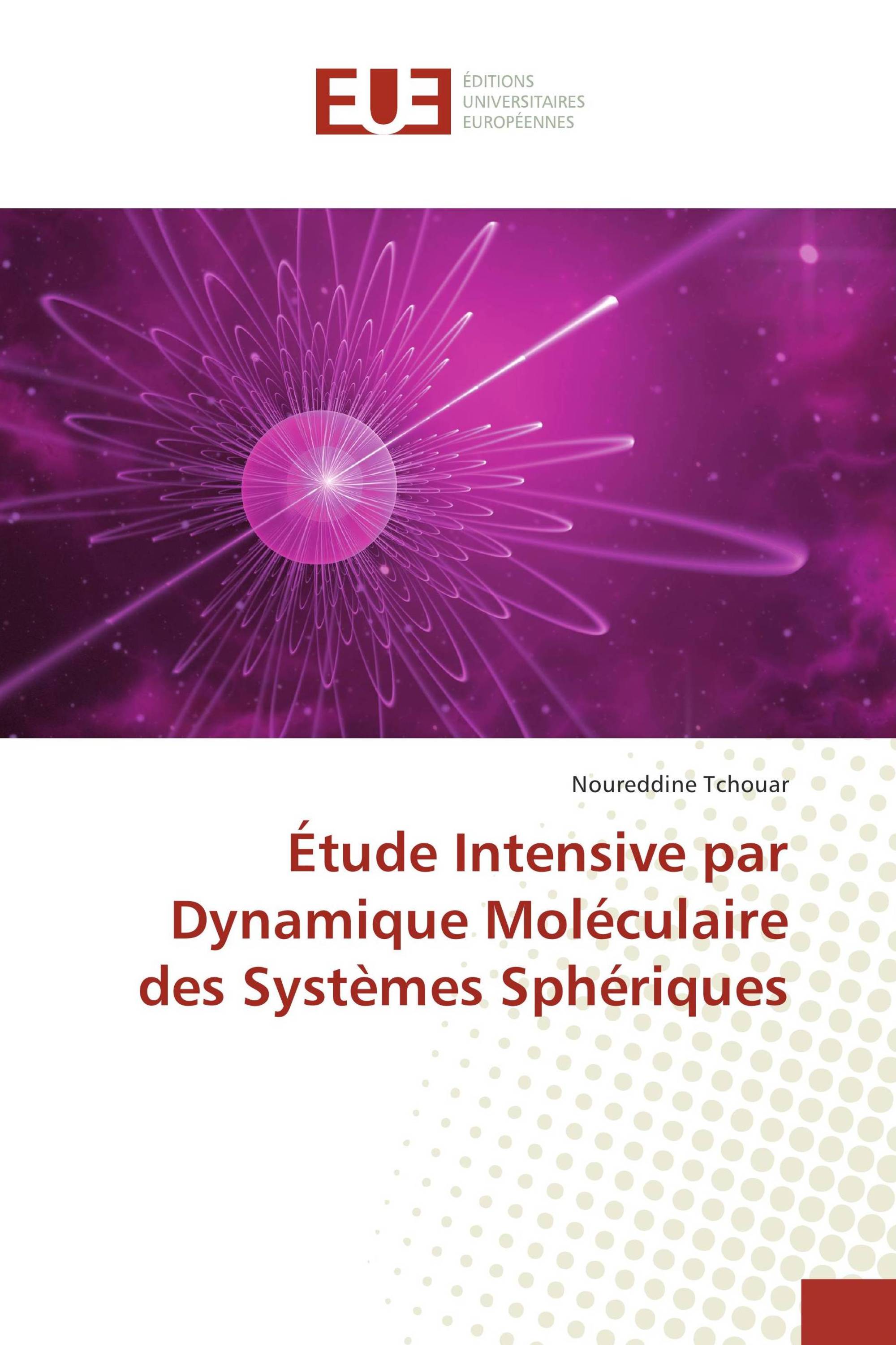 Étude Intensive par Dynamique Moléculaire des Systèmes Sphériques