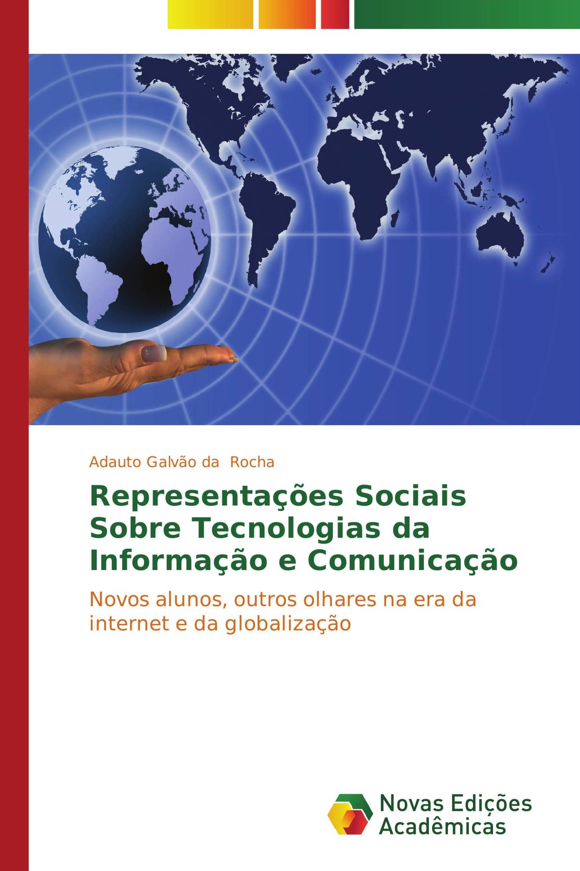 Representações Sociais Sobre Tecnologias da Informação e Comunicação