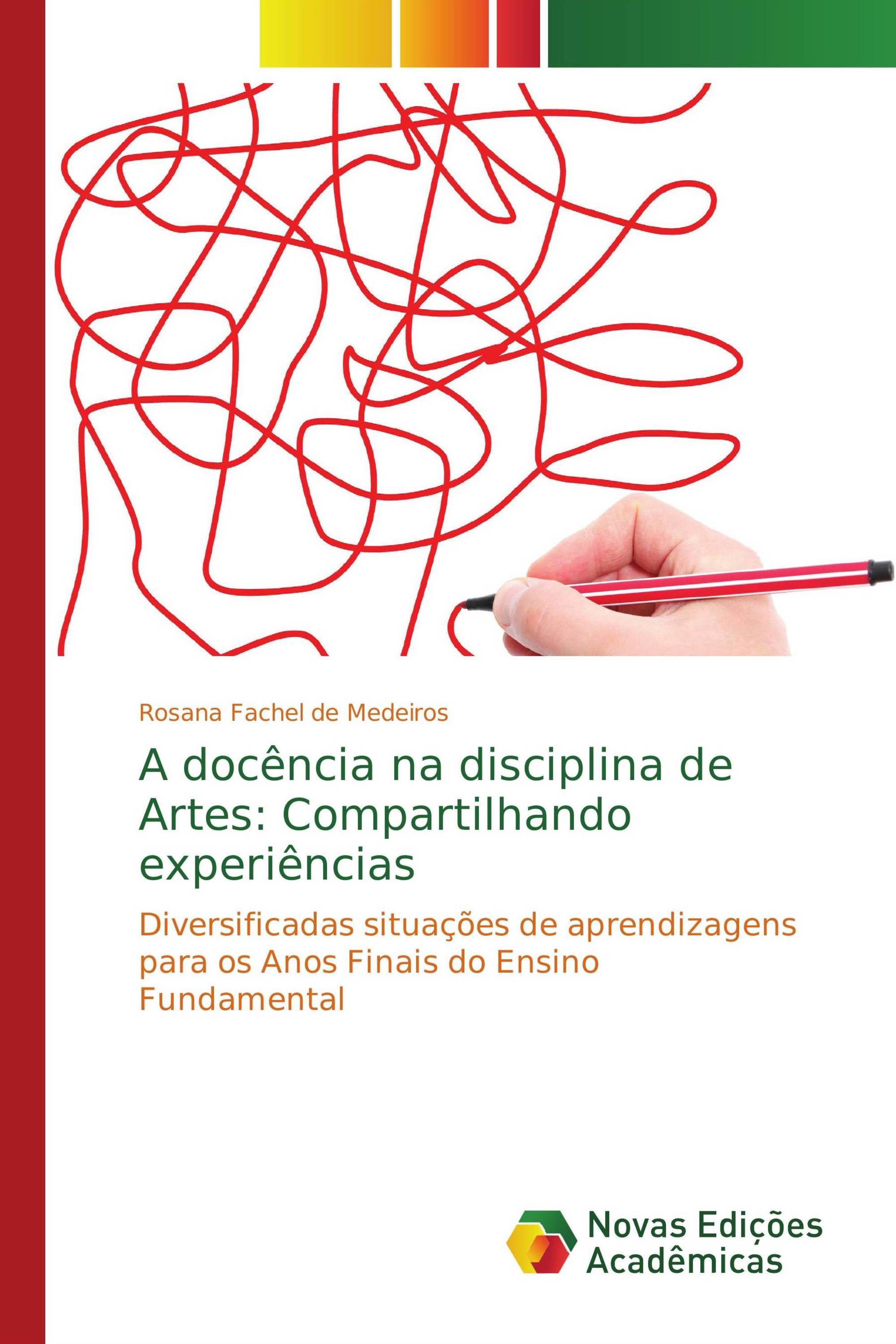 A docência na disciplina de Artes: Compartilhando experiências