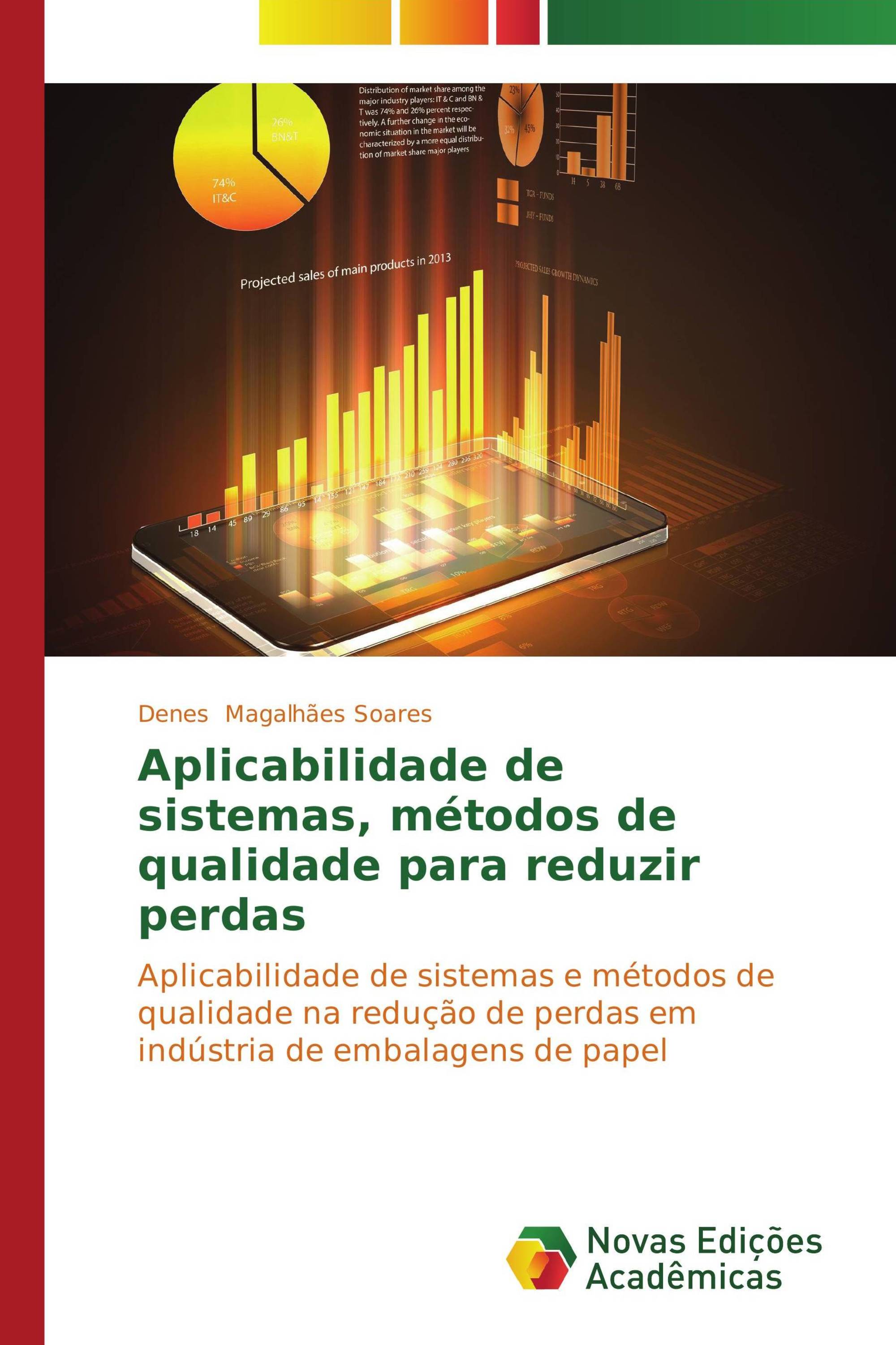 Aplicabilidade de sistemas, métodos de qualidade para reduzir perdas