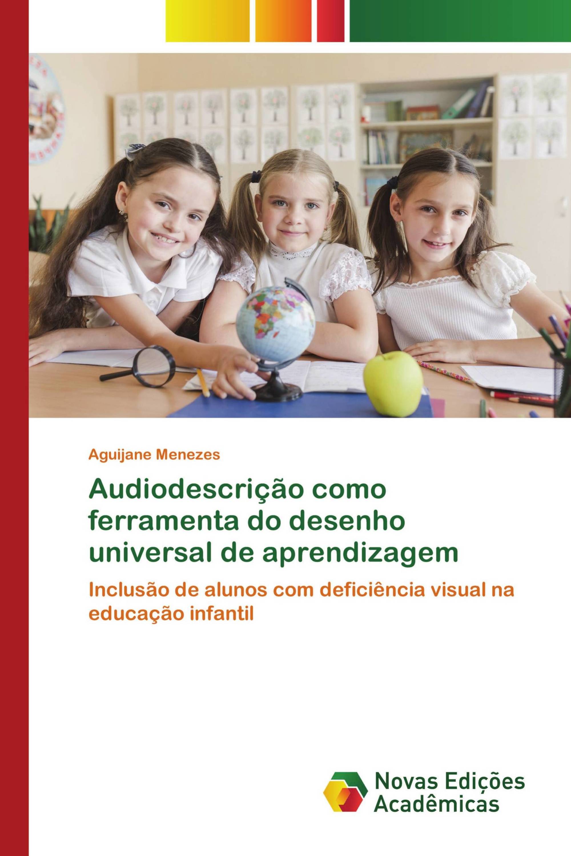 Audiodescrição como ferramenta do desenho universal de aprendizagem