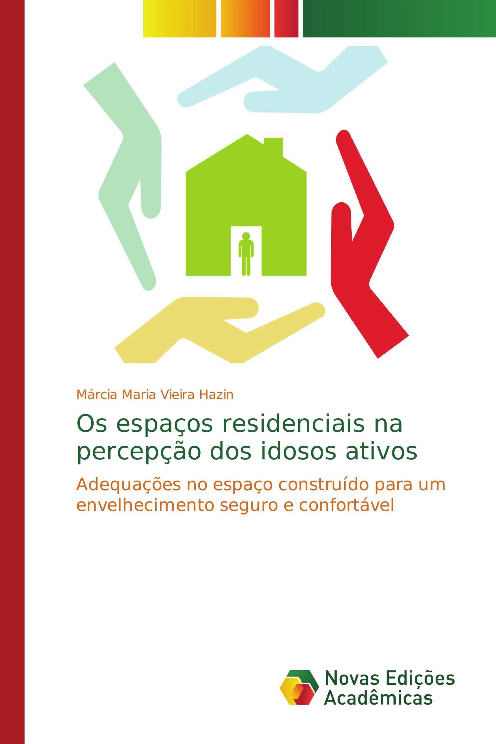 Os espaços residenciais na percepção dos idosos ativos