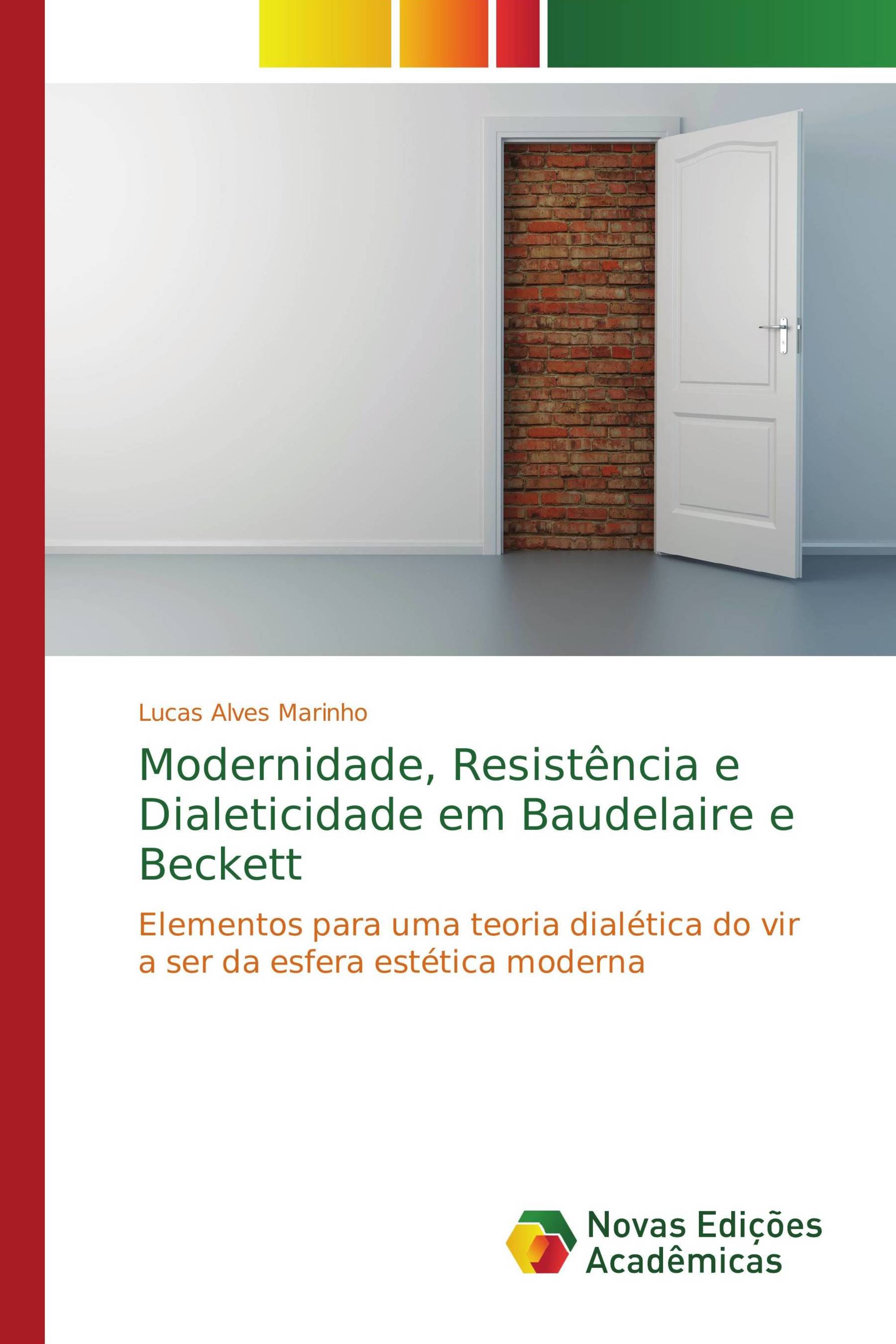 Modernidade, Resistência e Dialeticidade em Baudelaire e Beckett