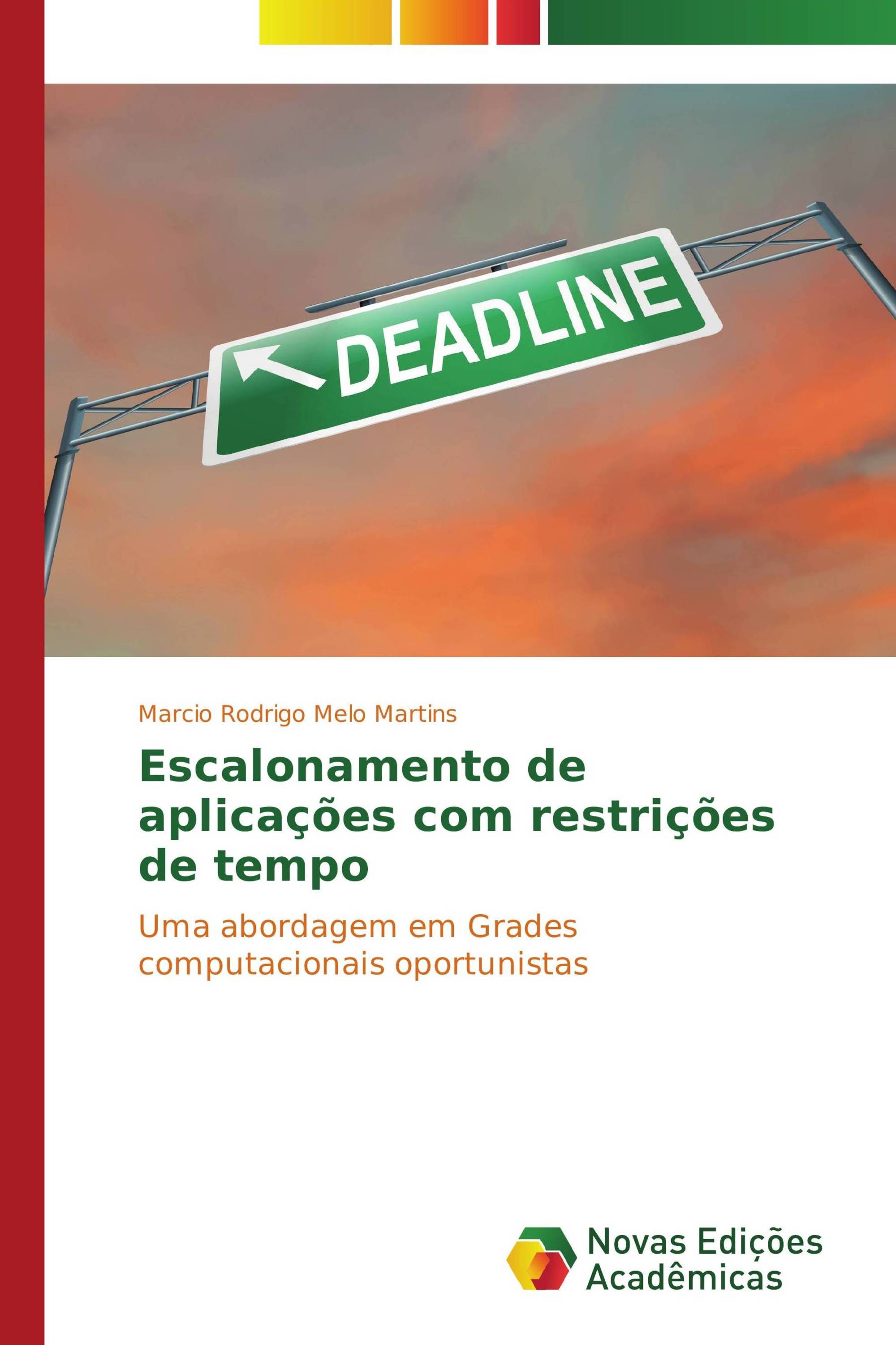 Escalonamento de aplicações com restrições de tempo