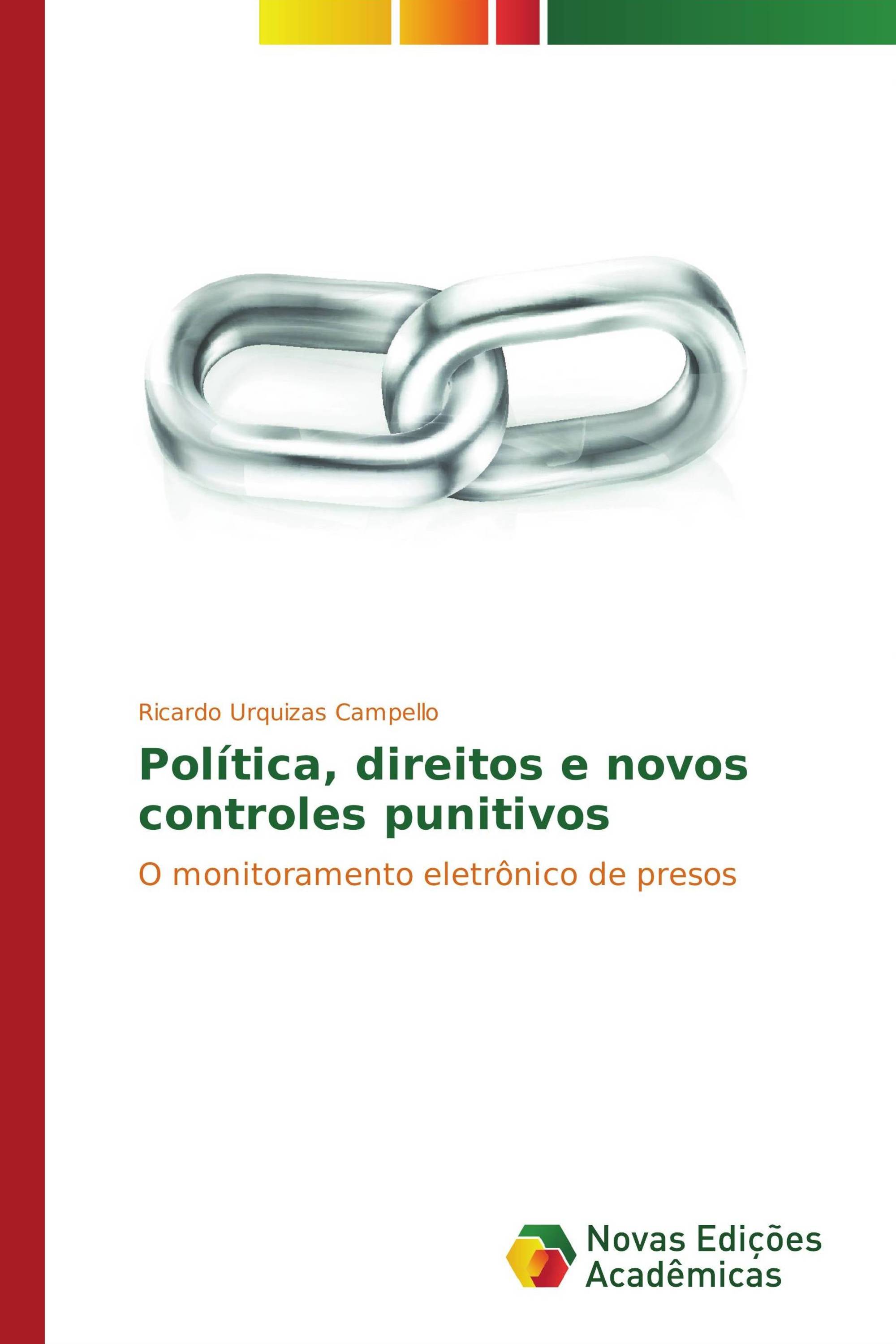 Política, direitos e novos controles punitivos