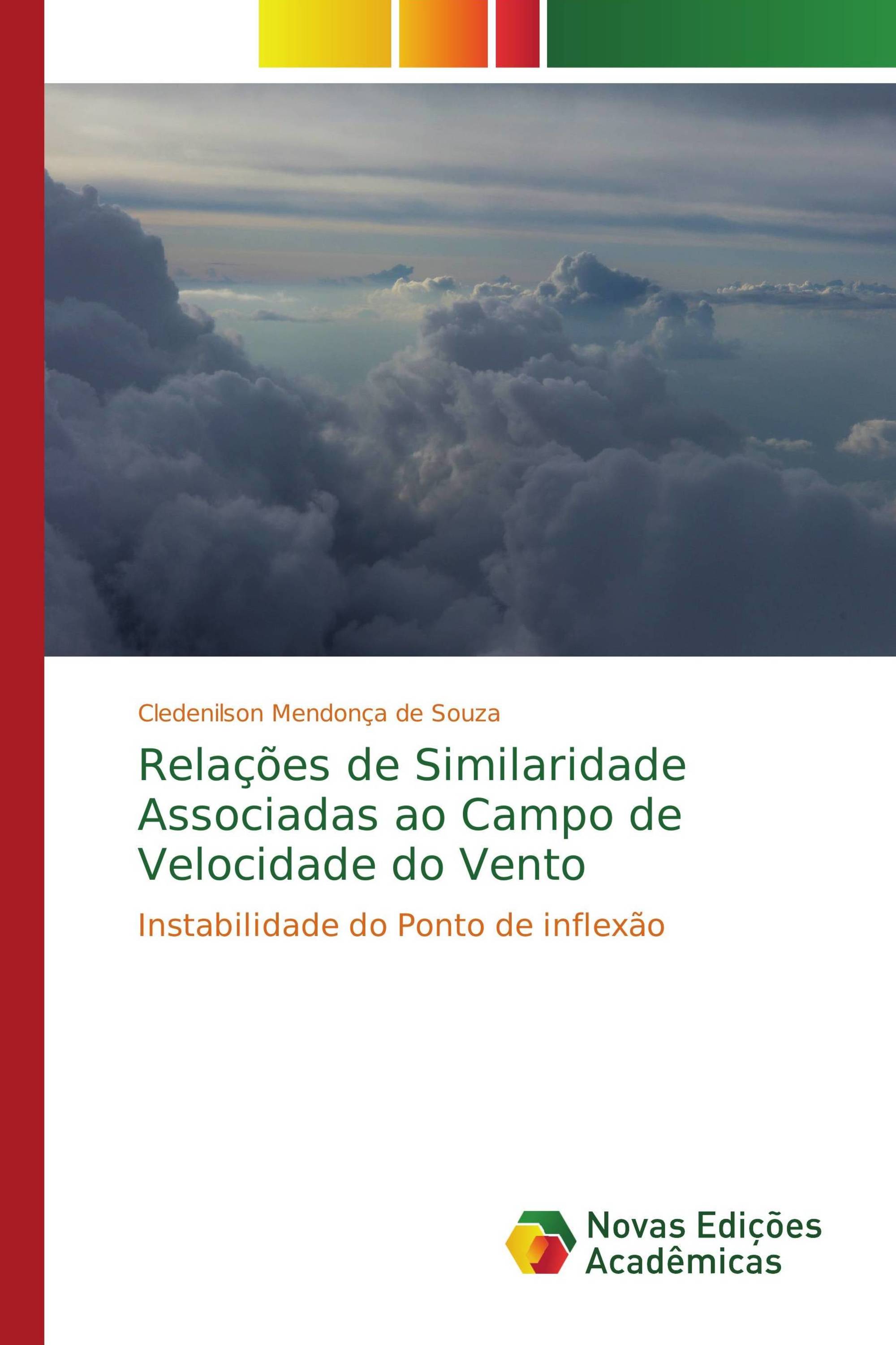 Relações de Similaridade Associadas ao Campo de Velocidade do Vento