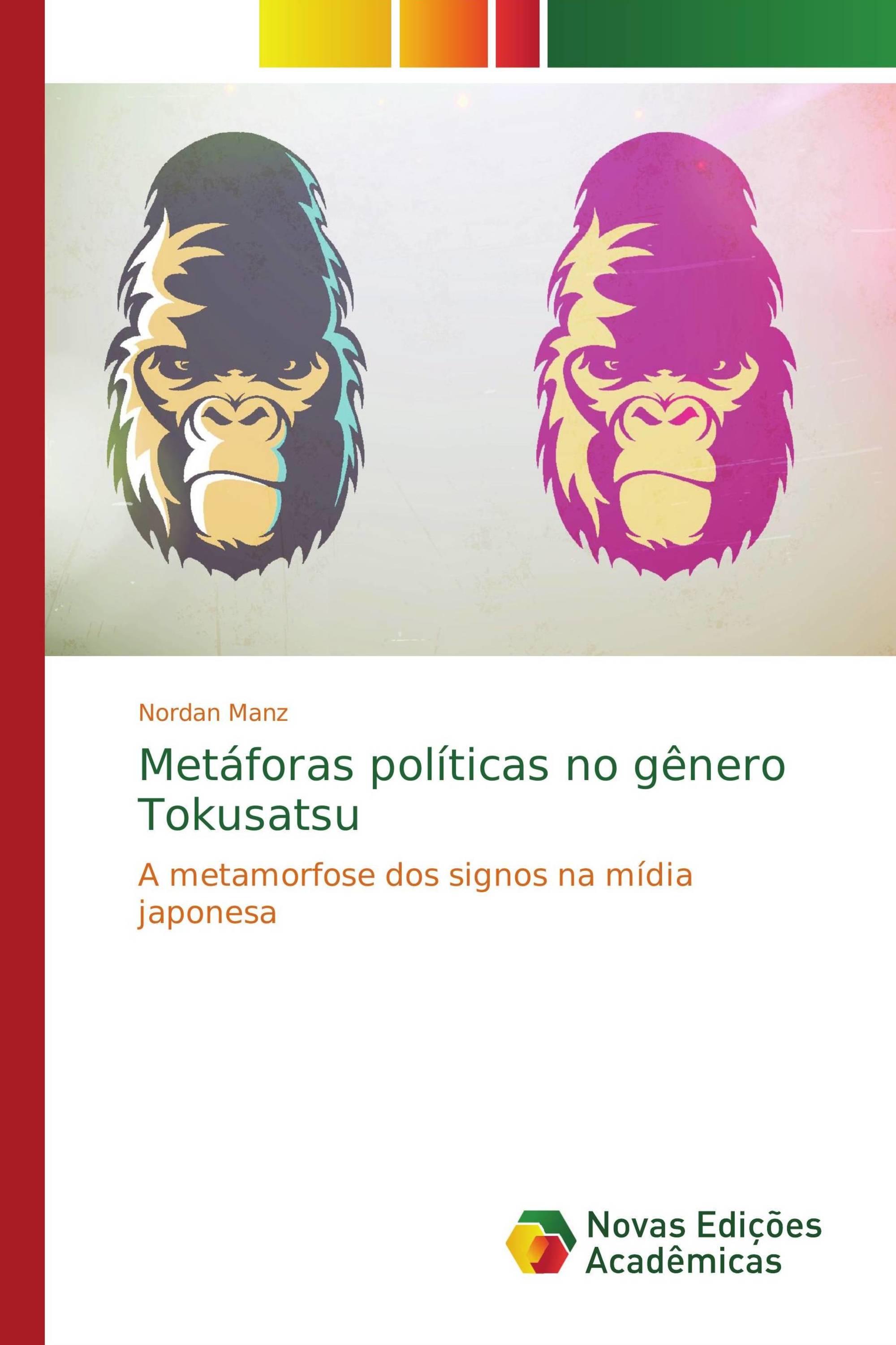 Metáforas políticas no gênero Tokusatsu