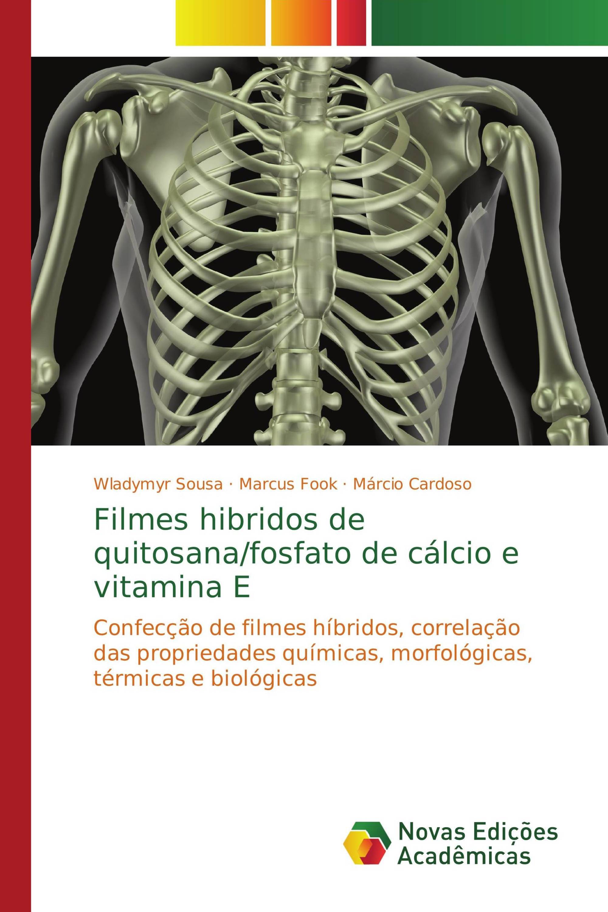 Filmes hibridos de quitosana/fosfato de cálcio e vitamina E