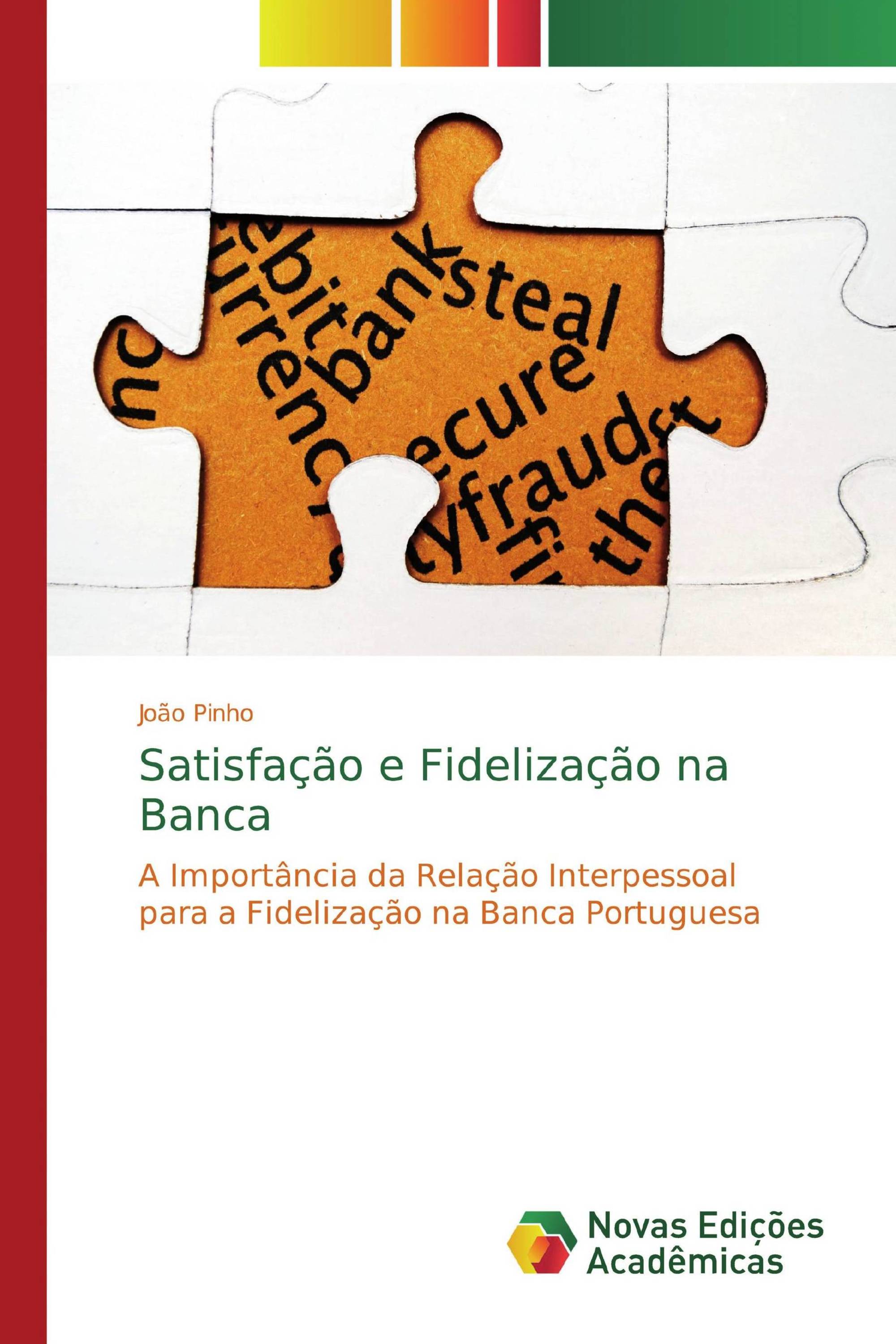 Satisfação e Fidelização na Banca