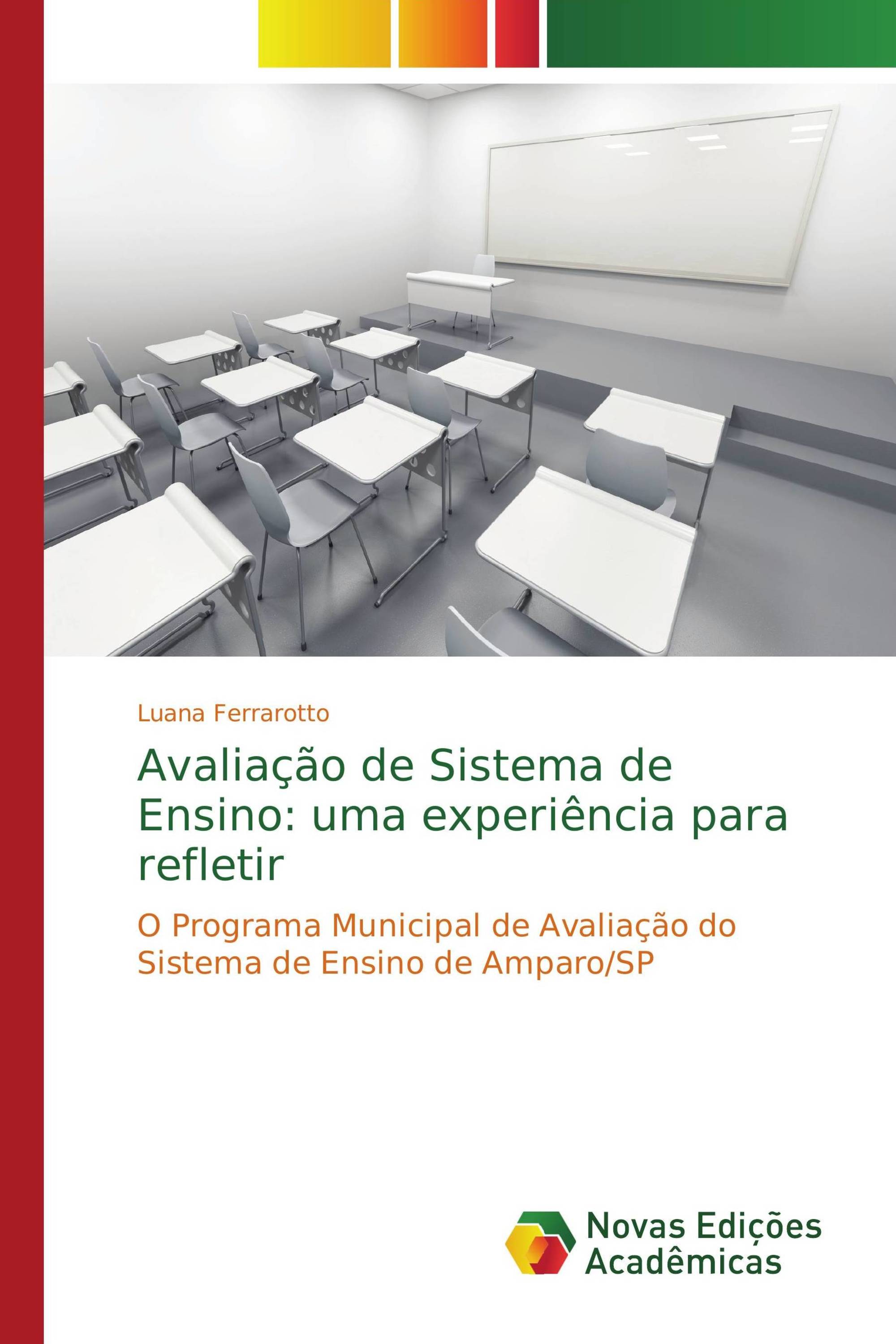 Avaliação de Sistema de Ensino: uma experiência para refletir