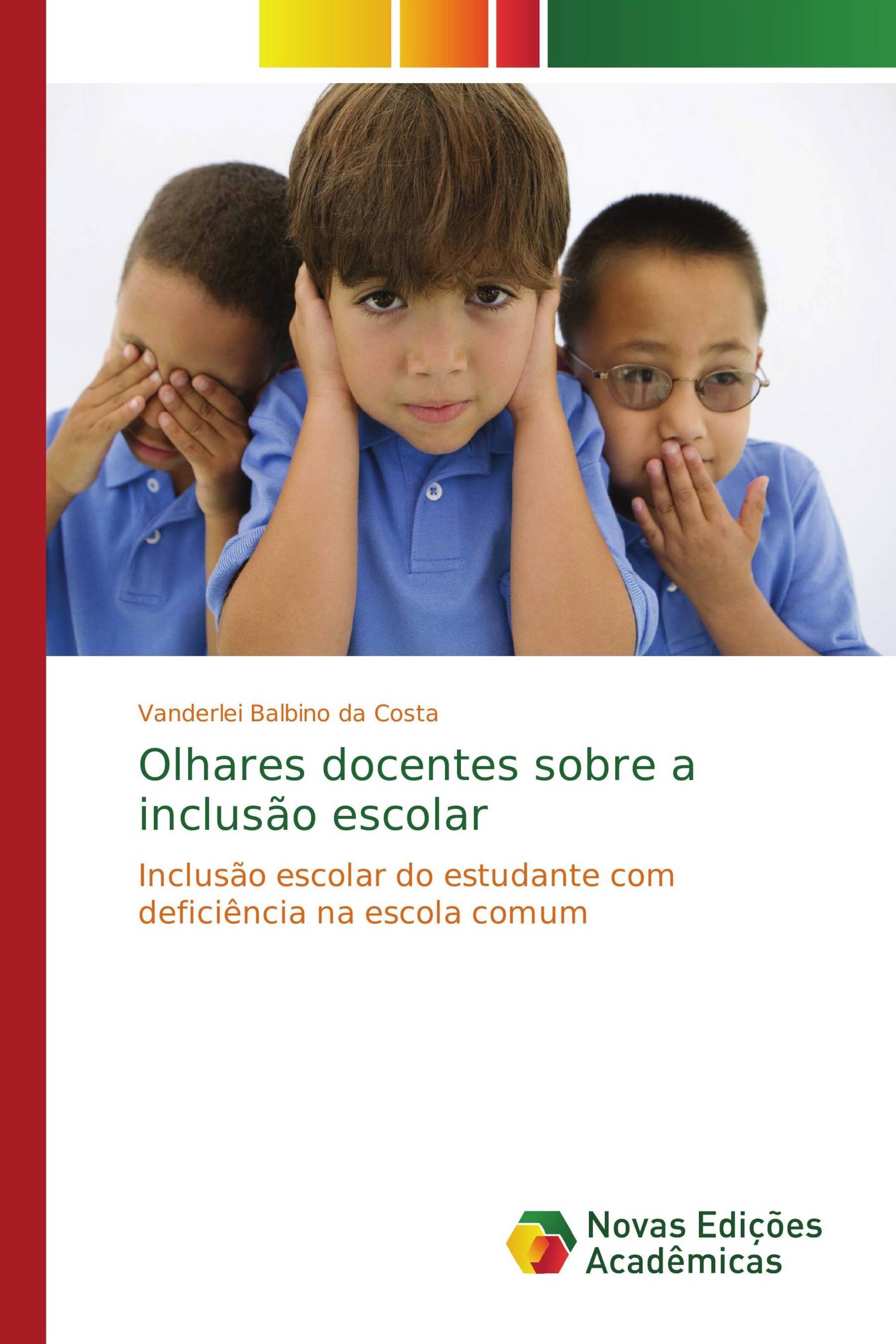 Olhares docentes sobre a inclusão escolar