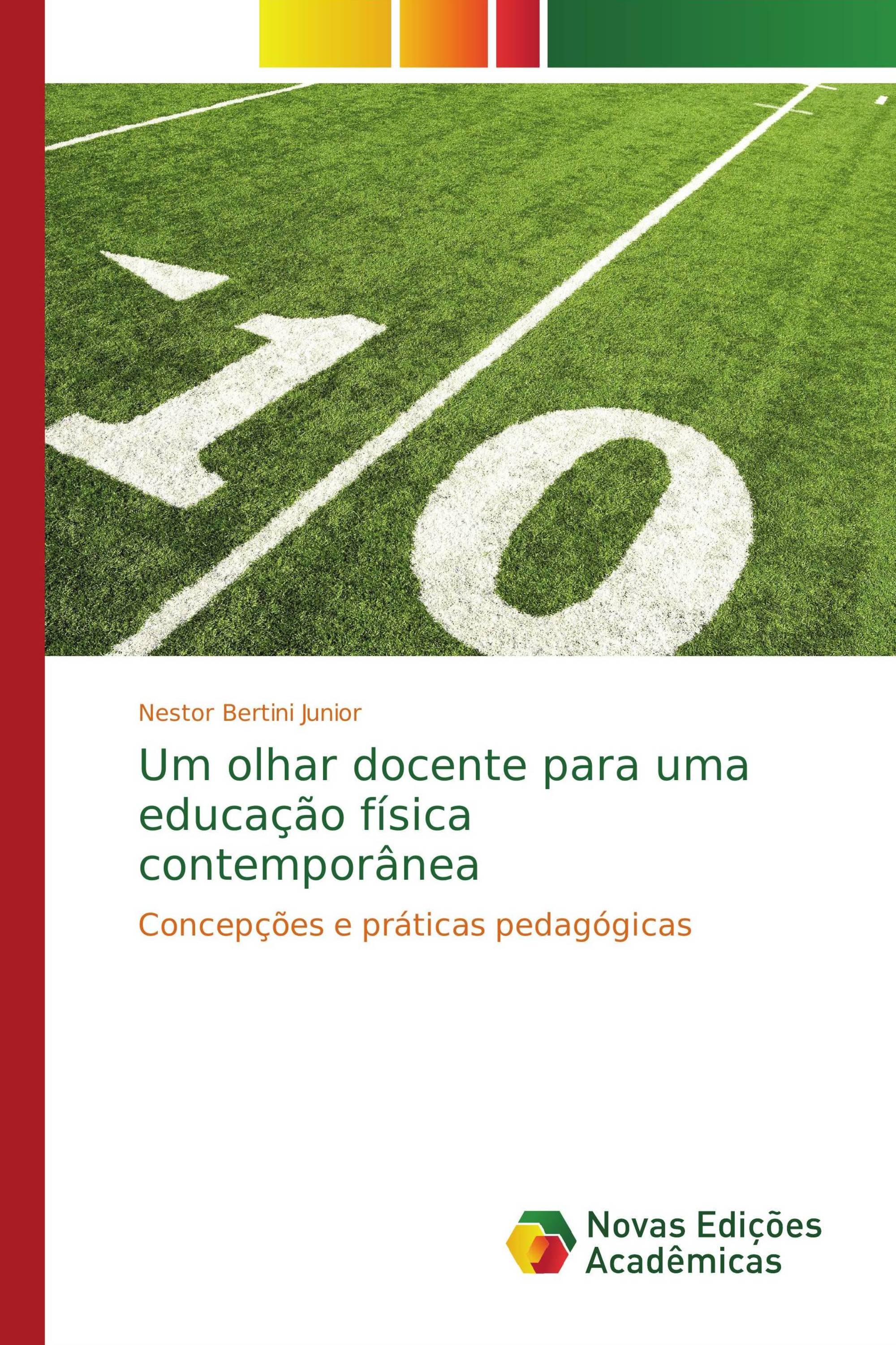 Um olhar docente para uma educação física contemporânea