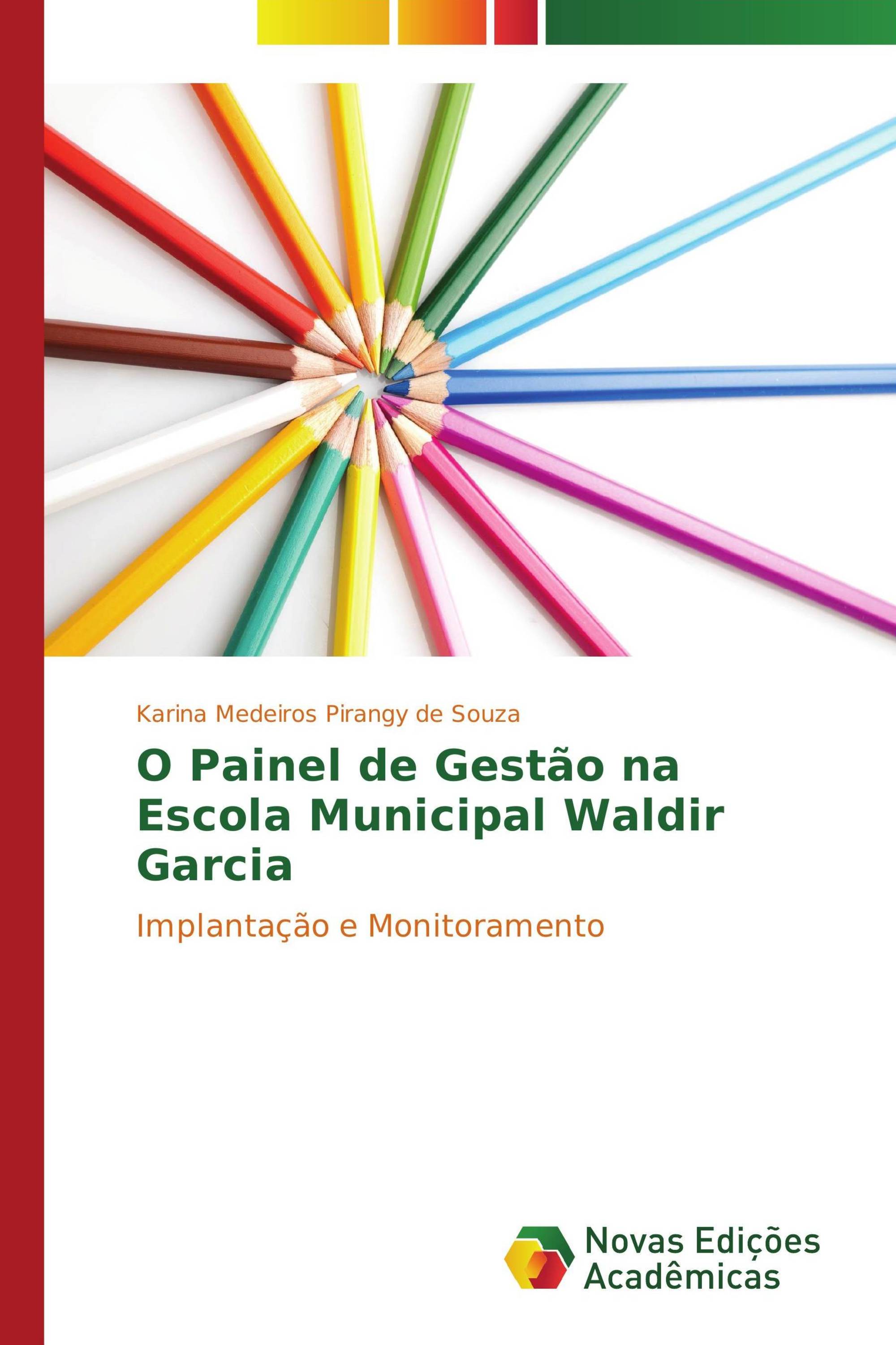 O Painel de Gestão na Escola Municipal Waldir Garcia