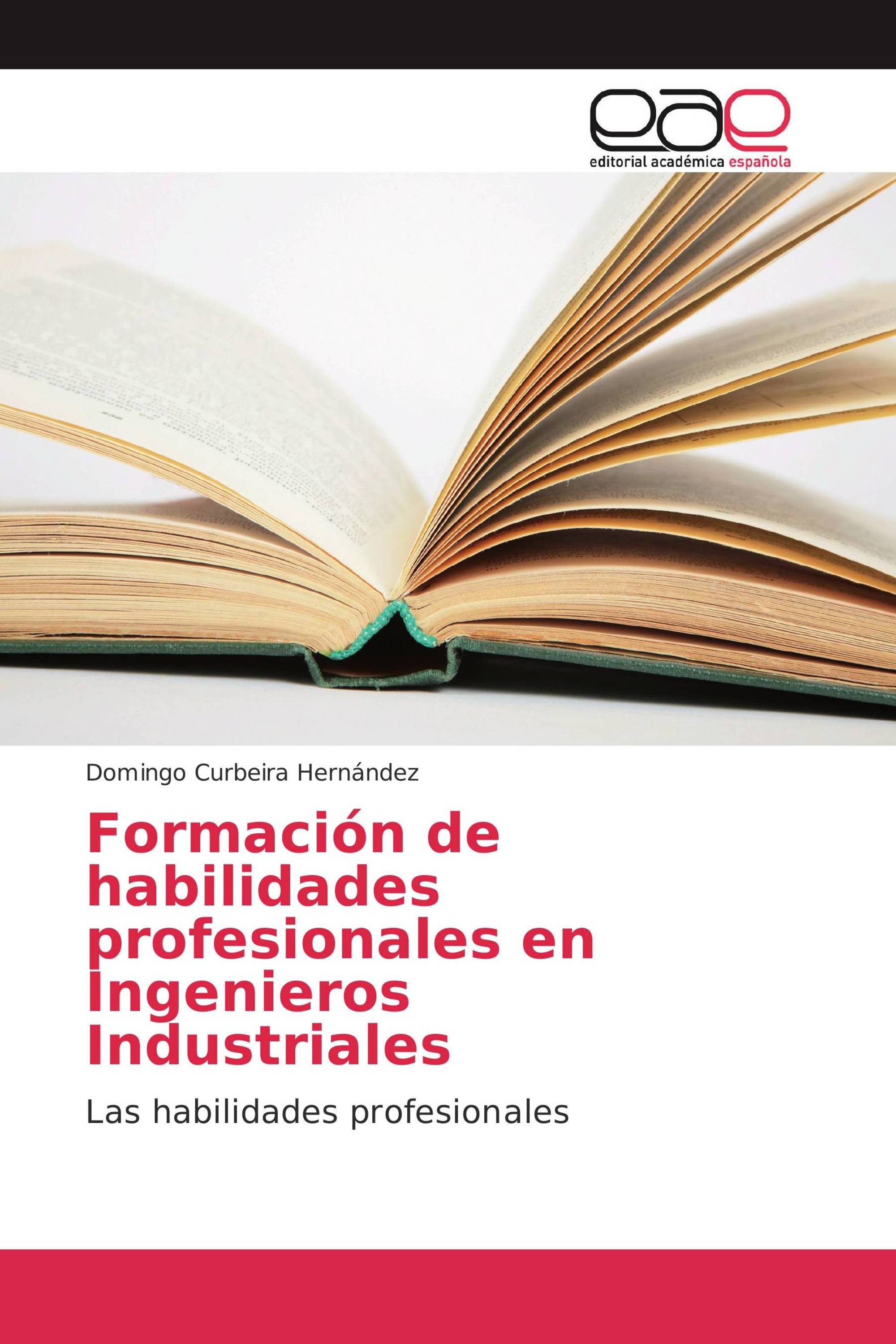 Formación de habilidades profesionales en Ingenieros Industriales