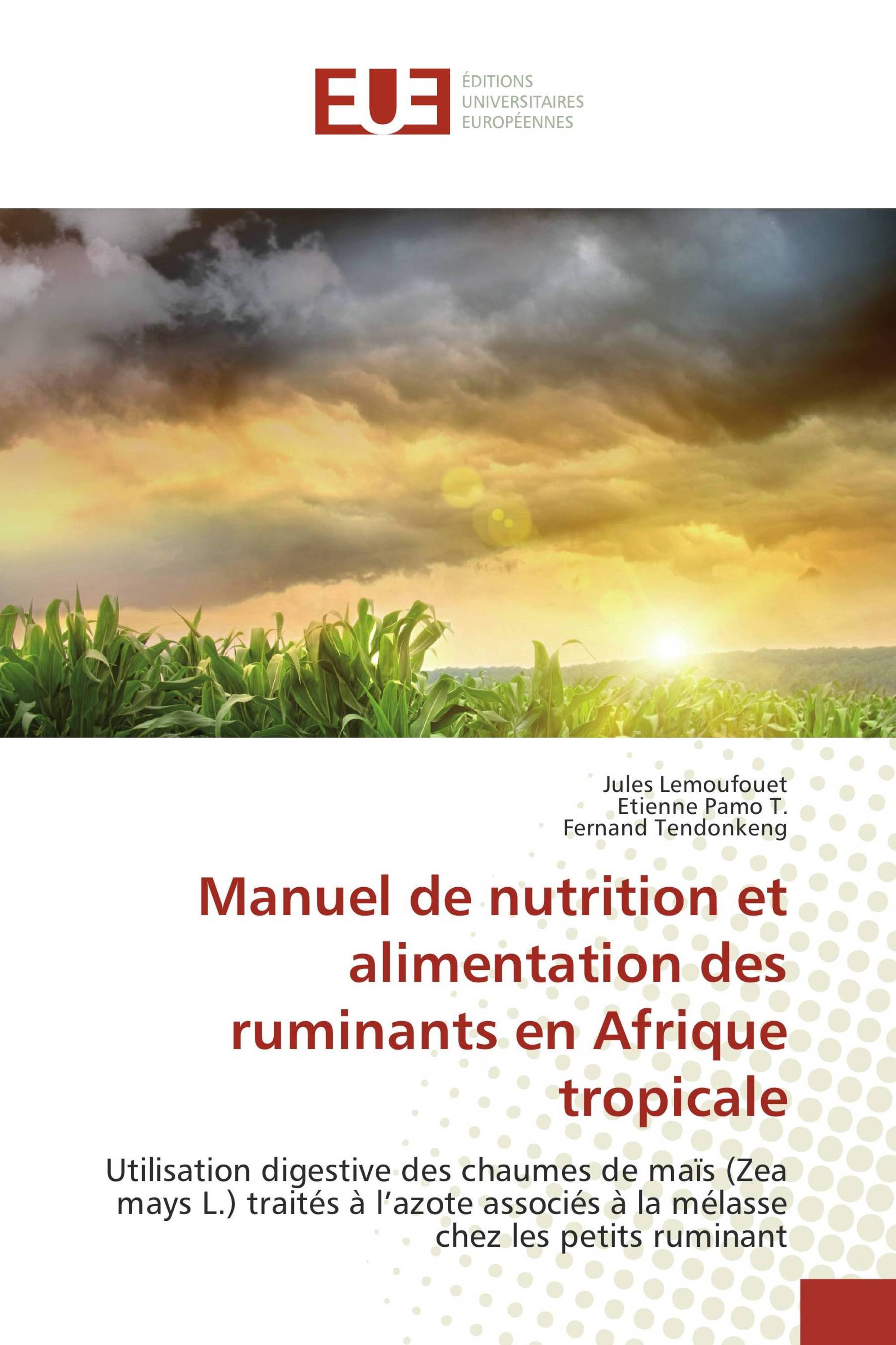 Manuel de nutrition et alimentation des ruminants en Afrique tropicale