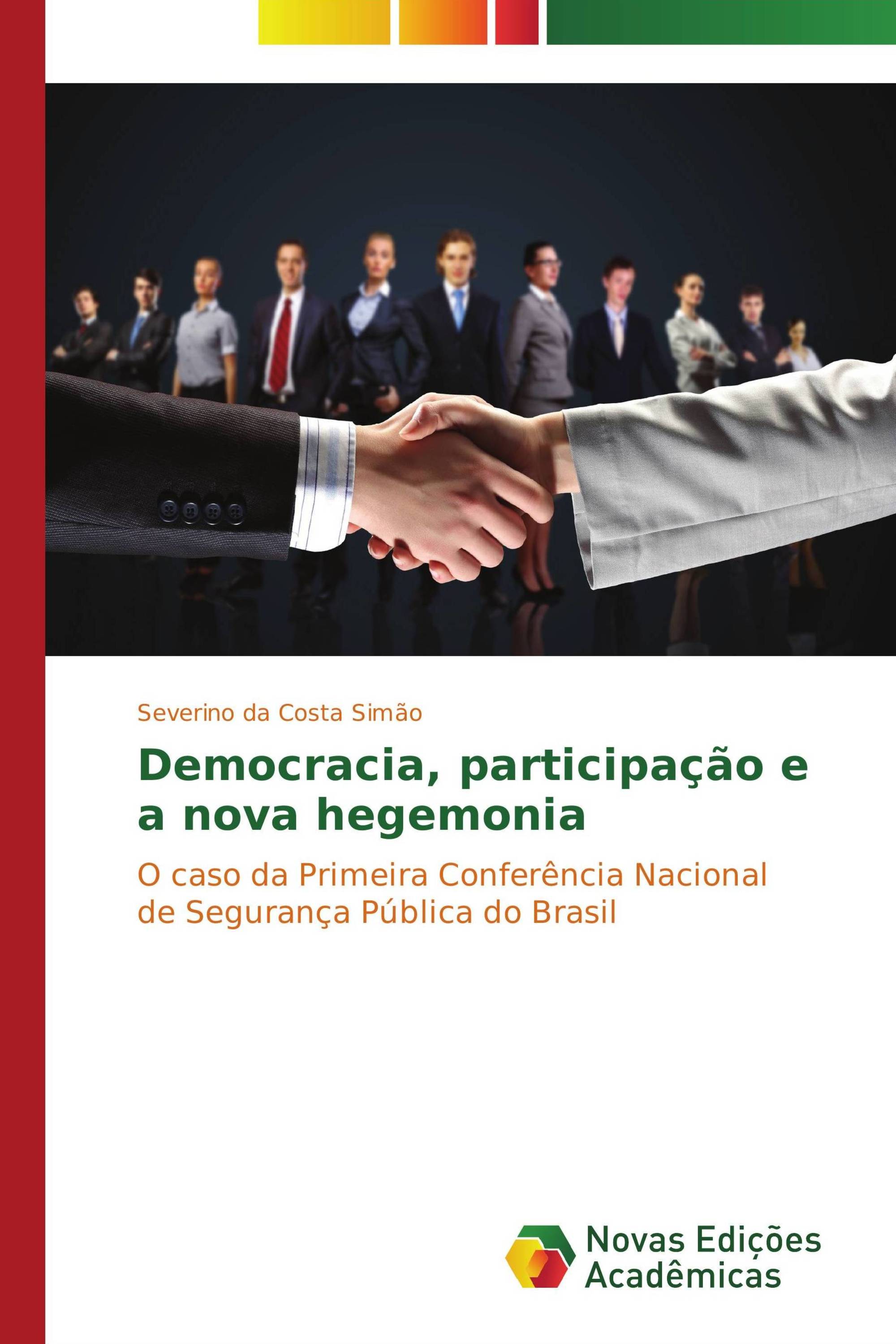 Democracia, participação e a nova hegemonia