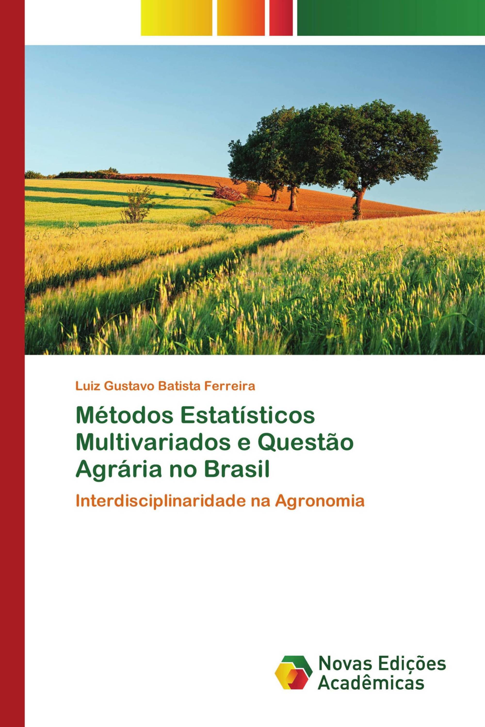 Métodos Estatísticos Multivariados e Questão Agrária no Brasil